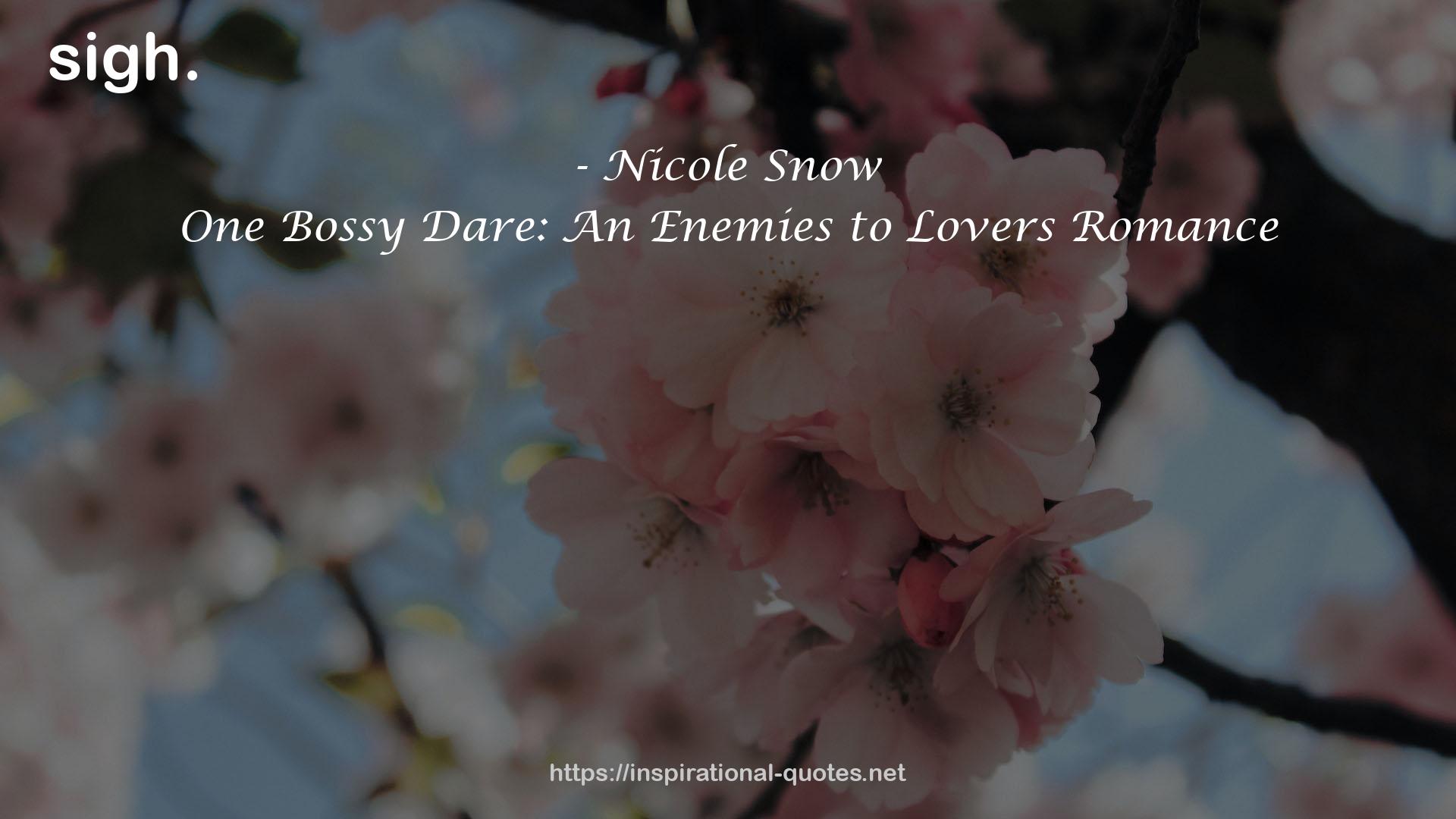 One Bossy Dare: An Enemies to Lovers Romance QUOTES