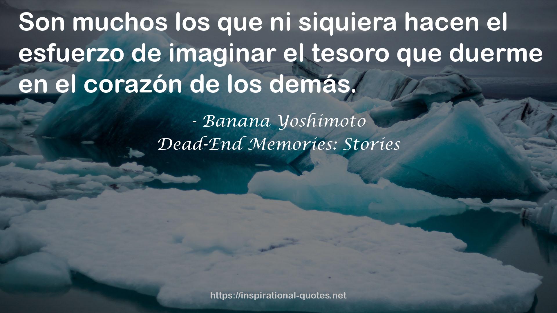 Dead-End Memories: Stories QUOTES