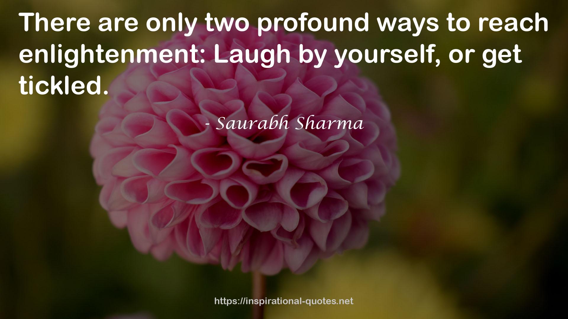 only two profound ways  QUOTES