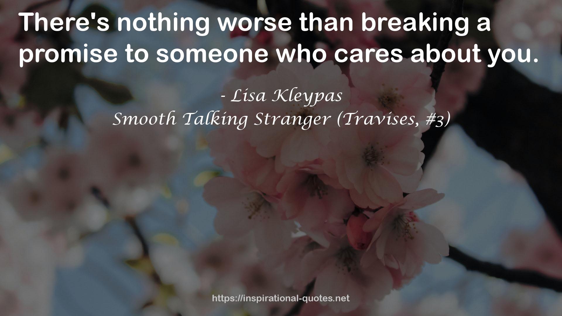 Smooth Talking Stranger (Travises, #3) QUOTES