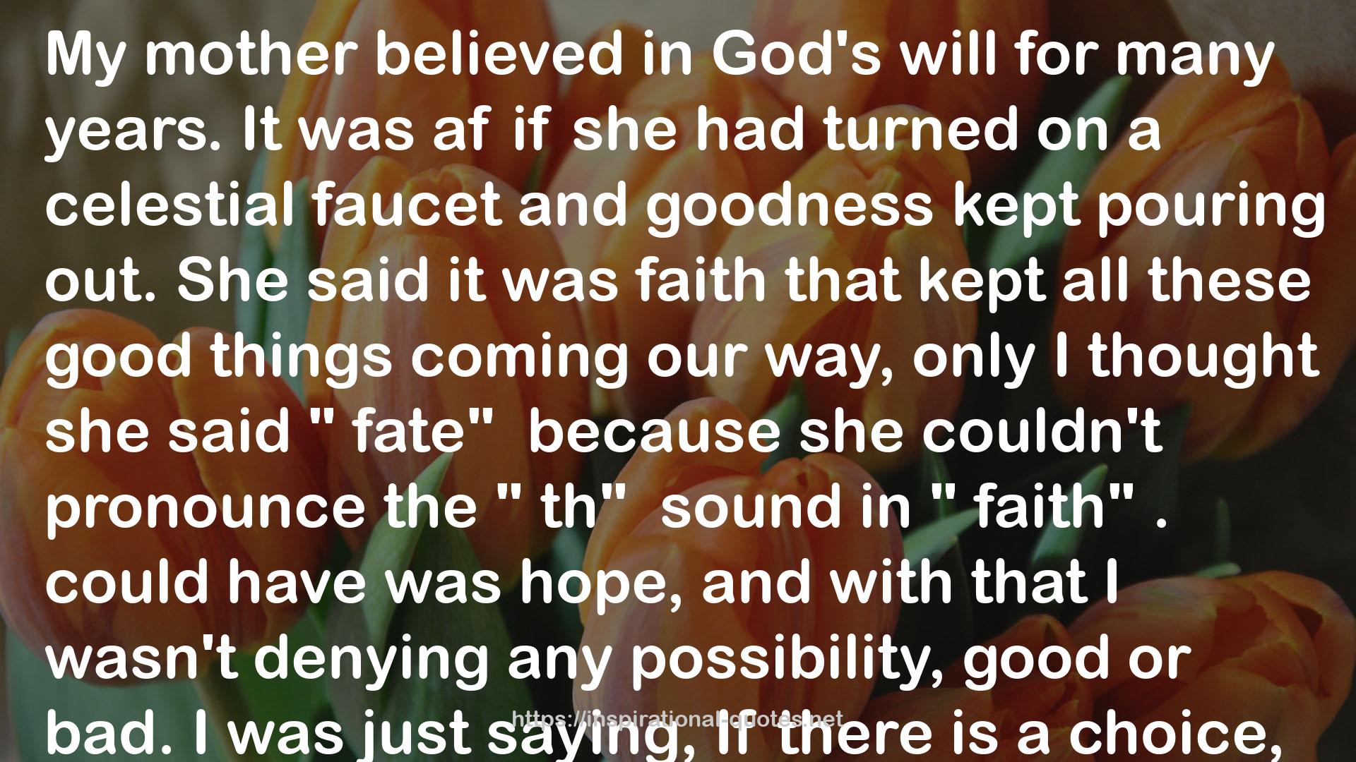 Her faith  QUOTES