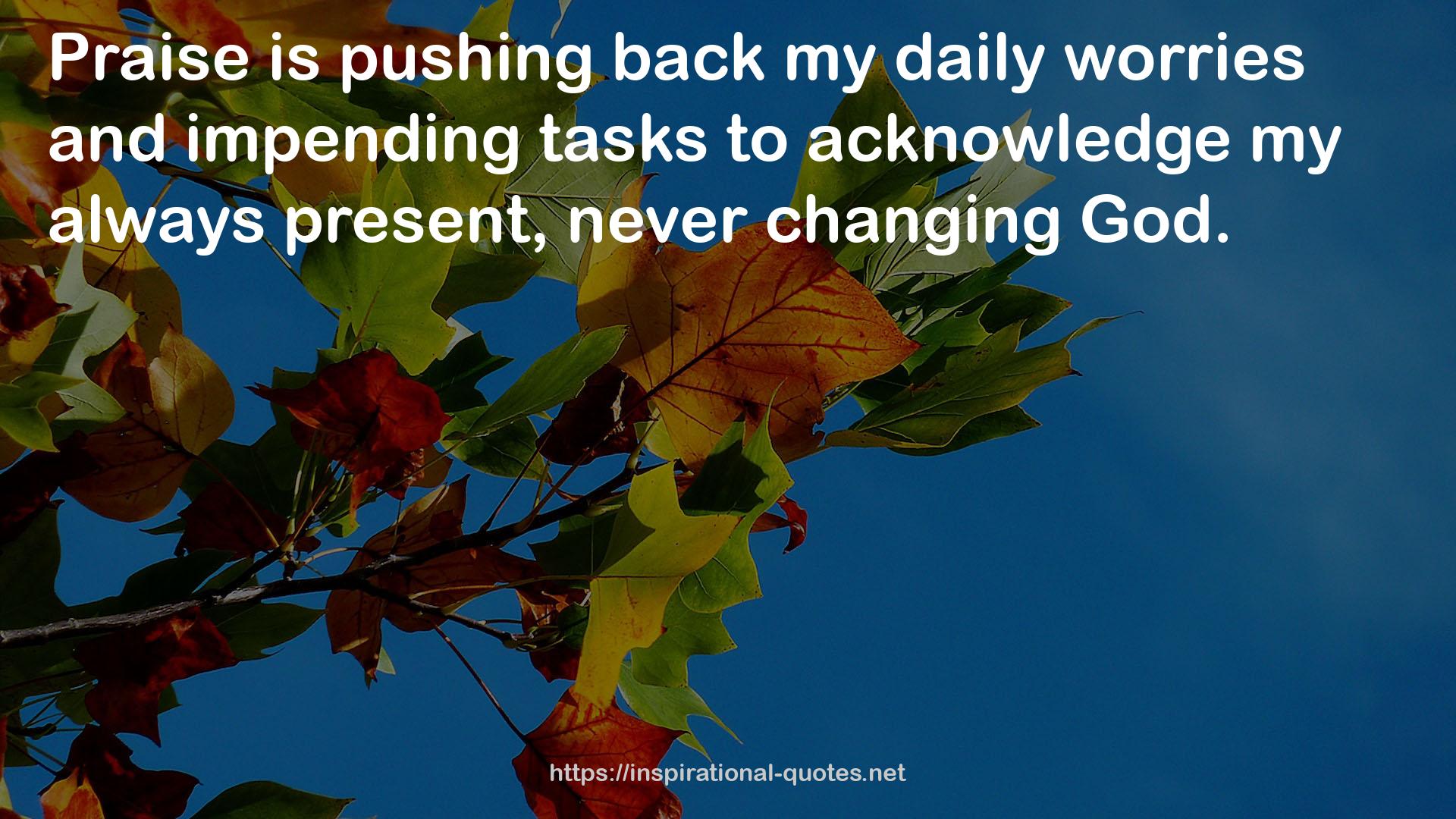 impending tasks  QUOTES