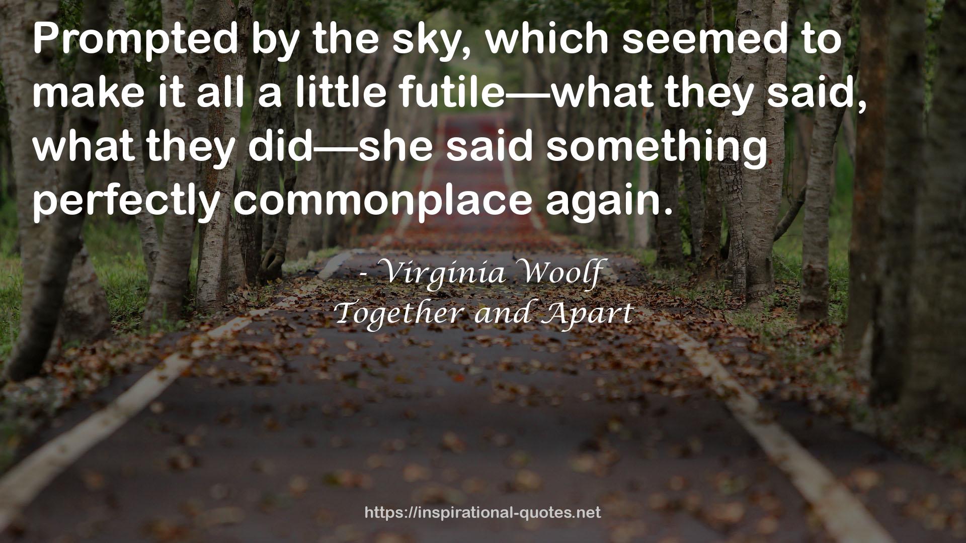 Together and Apart QUOTES