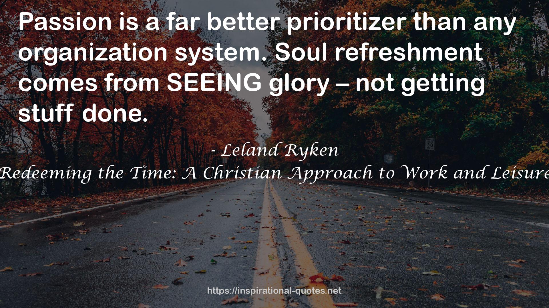 Redeeming the Time: A Christian Approach to Work and Leisure QUOTES