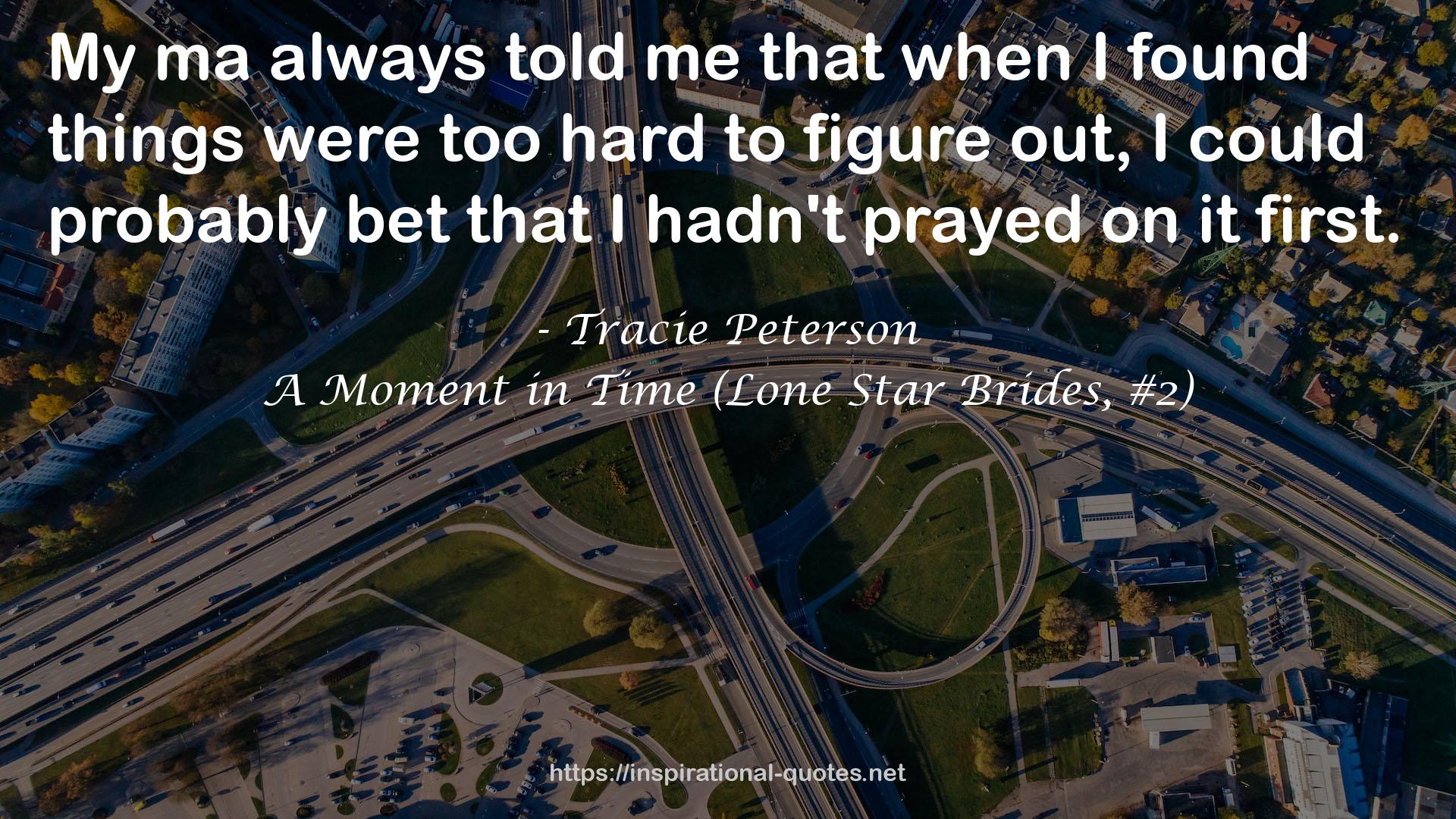 A Moment in Time (Lone Star Brides, #2) QUOTES