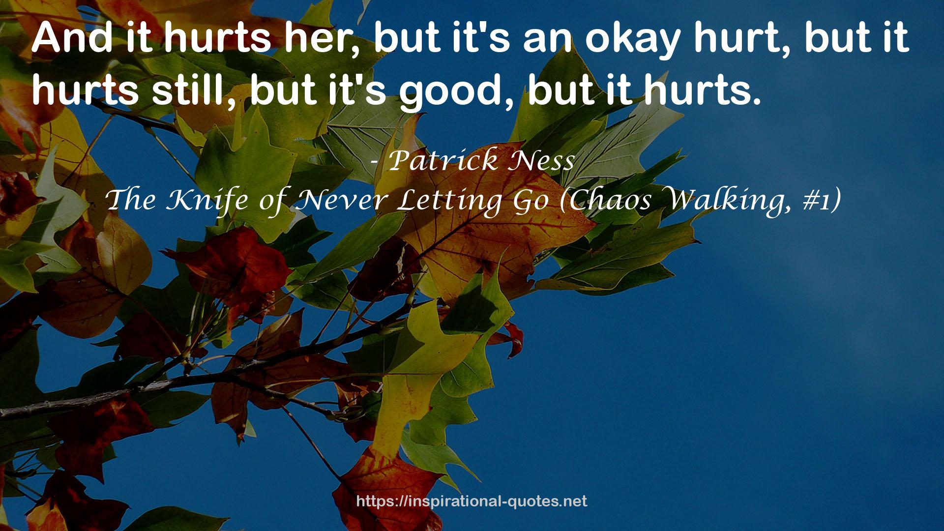 The Knife of Never Letting Go (Chaos Walking, #1) QUOTES