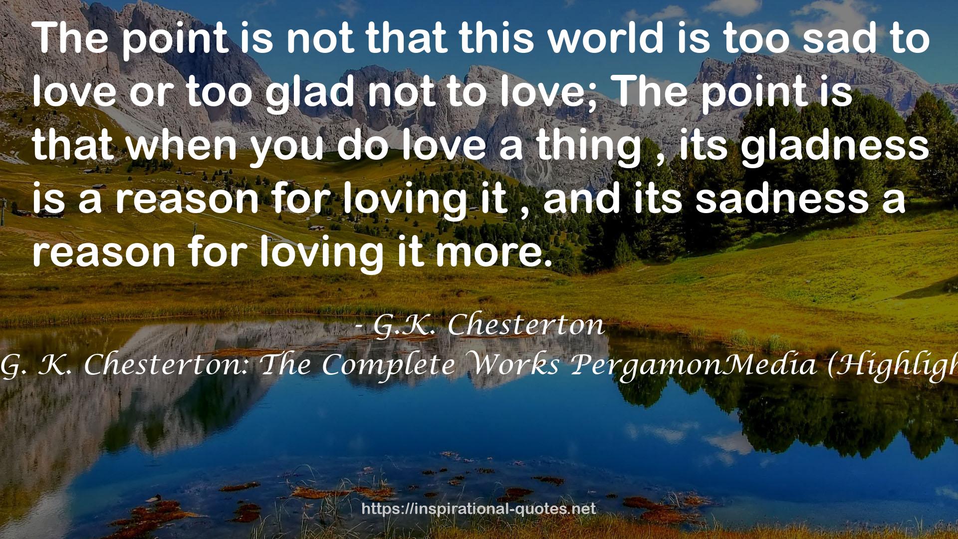 The Collected Works of G. K. Chesterton: The Complete Works PergamonMedia (Highlights of World Literature) QUOTES
