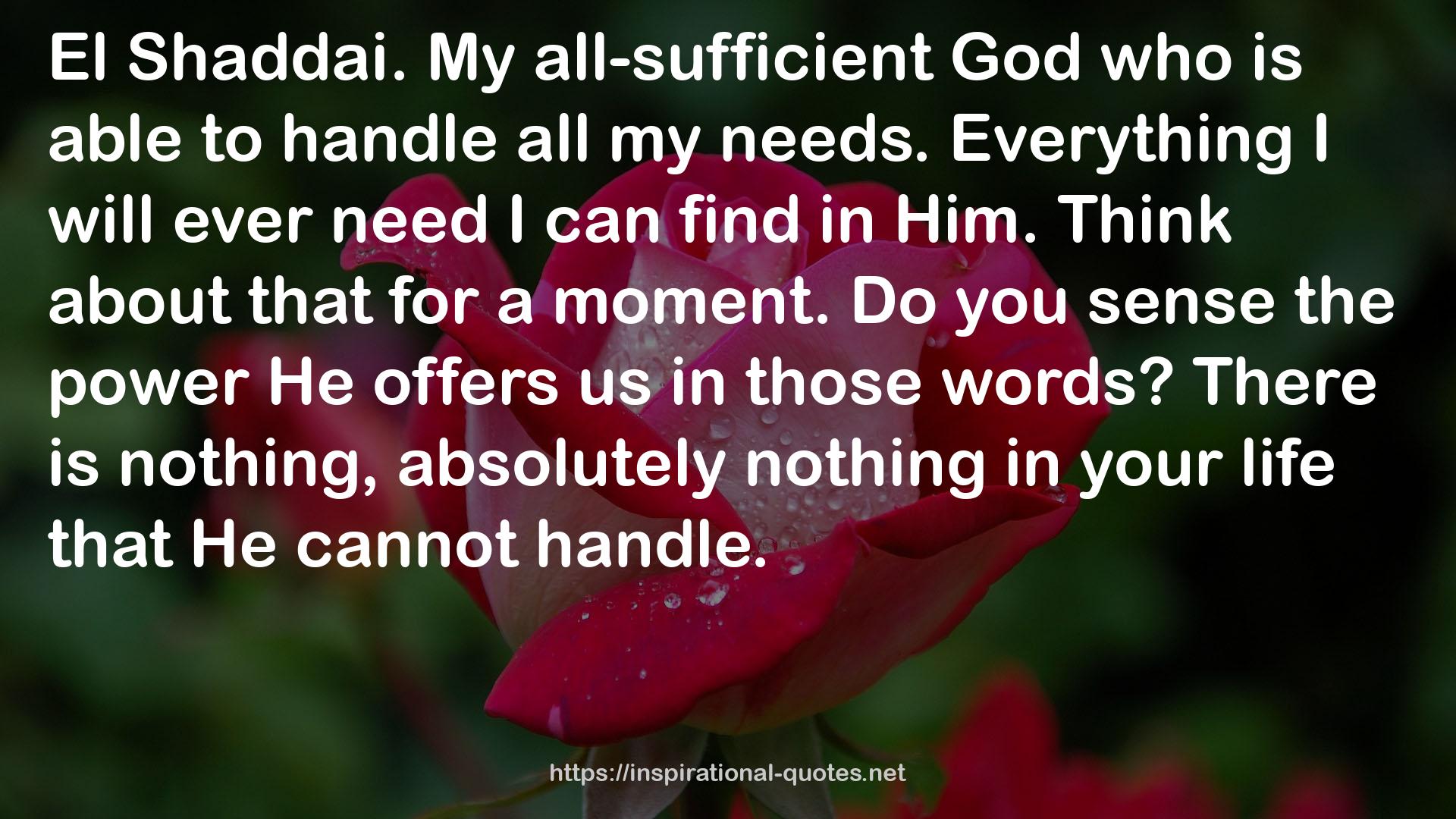My all-sufficient God  QUOTES