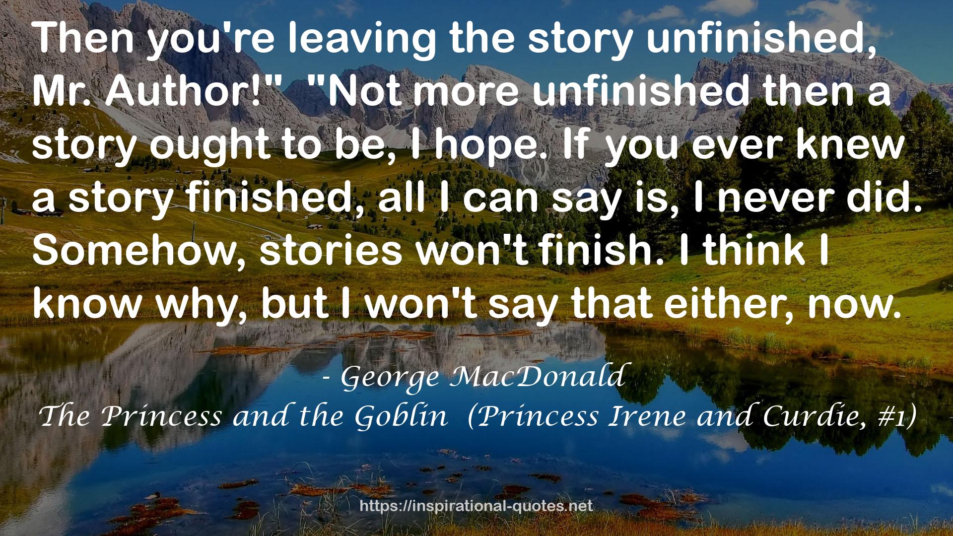 The Princess and the Goblin  (Princess Irene and Curdie, #1) QUOTES