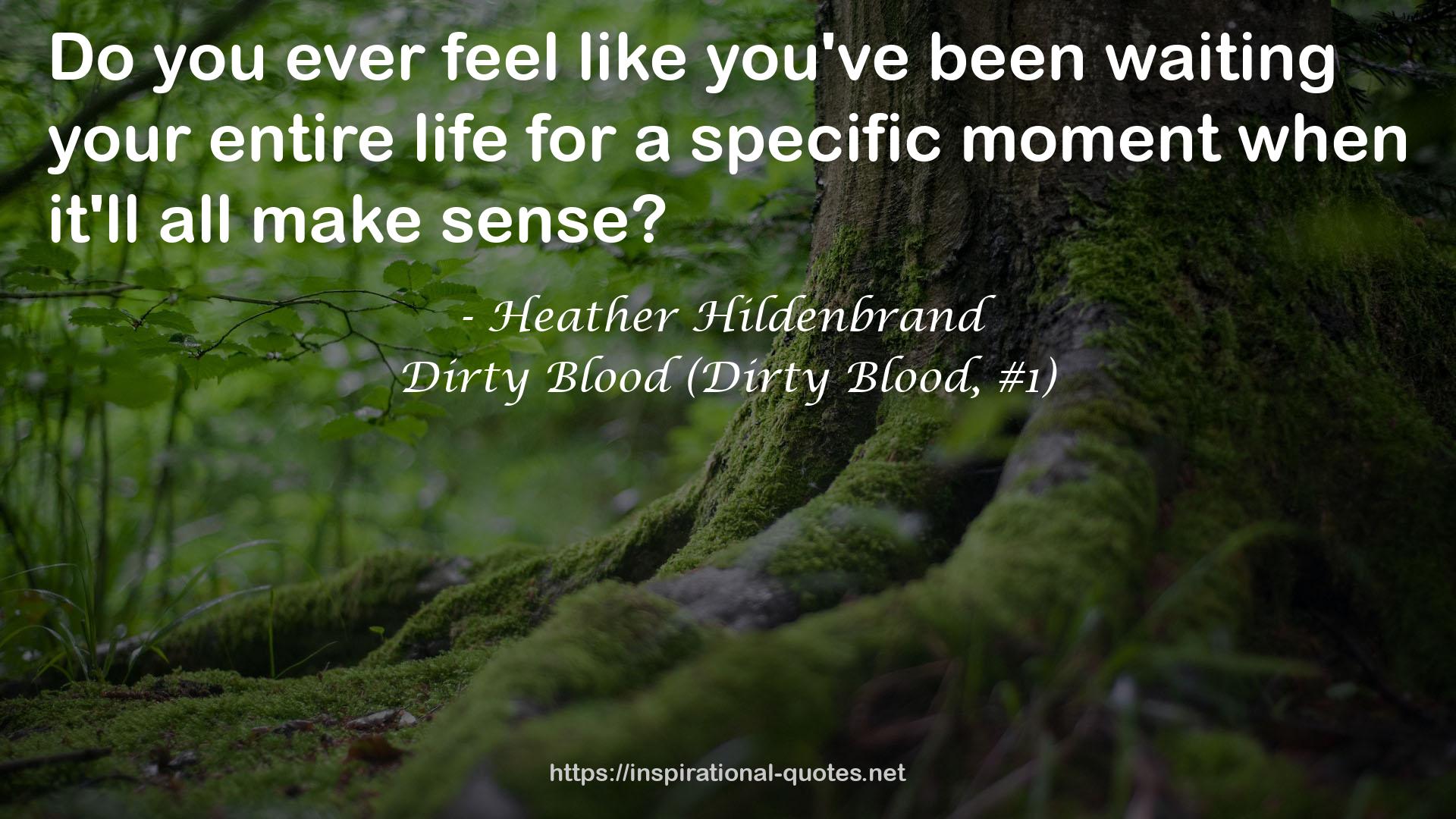 Dirty Blood (Dirty Blood, #1) QUOTES