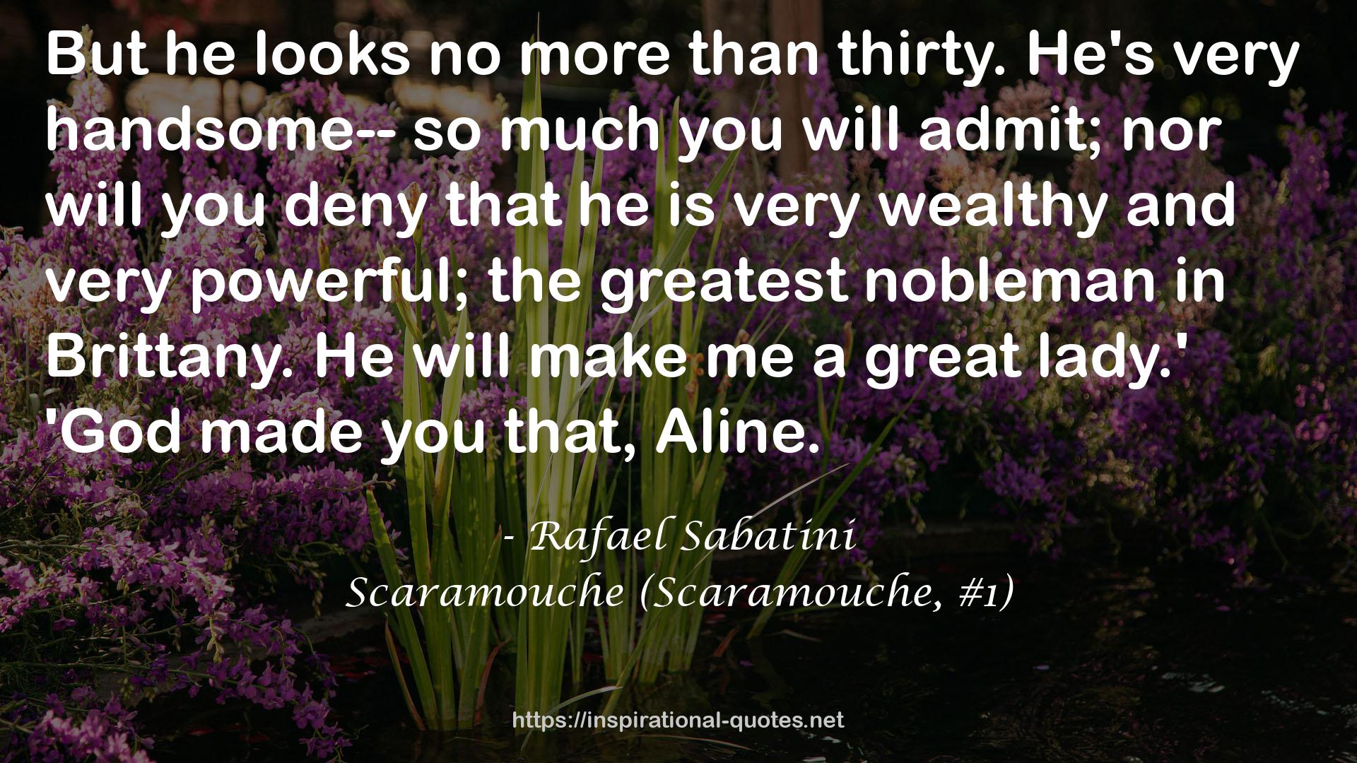 Scaramouche (Scaramouche, #1) QUOTES