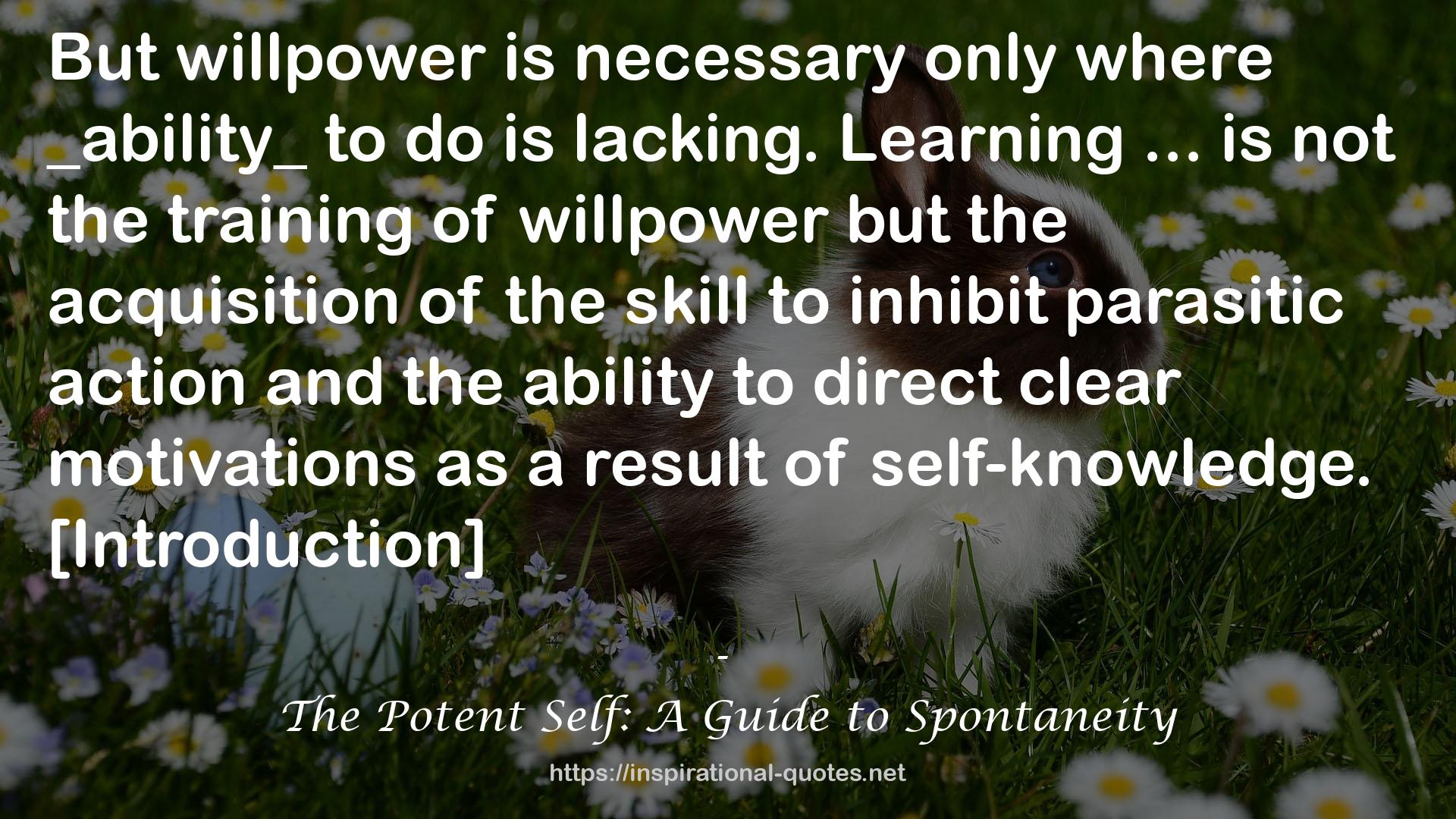 The Potent Self: A Guide to Spontaneity QUOTES
