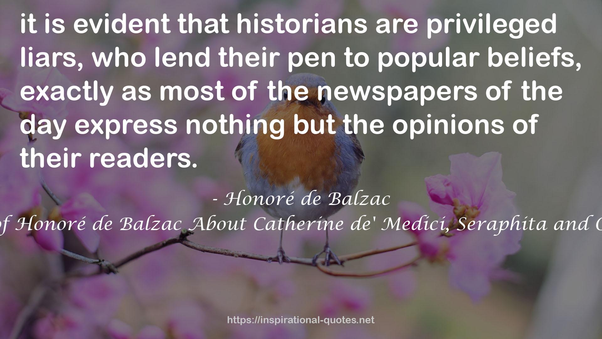 The Works of Honoré de Balzac About Catherine de' Medici, Seraphita and Other Stories QUOTES