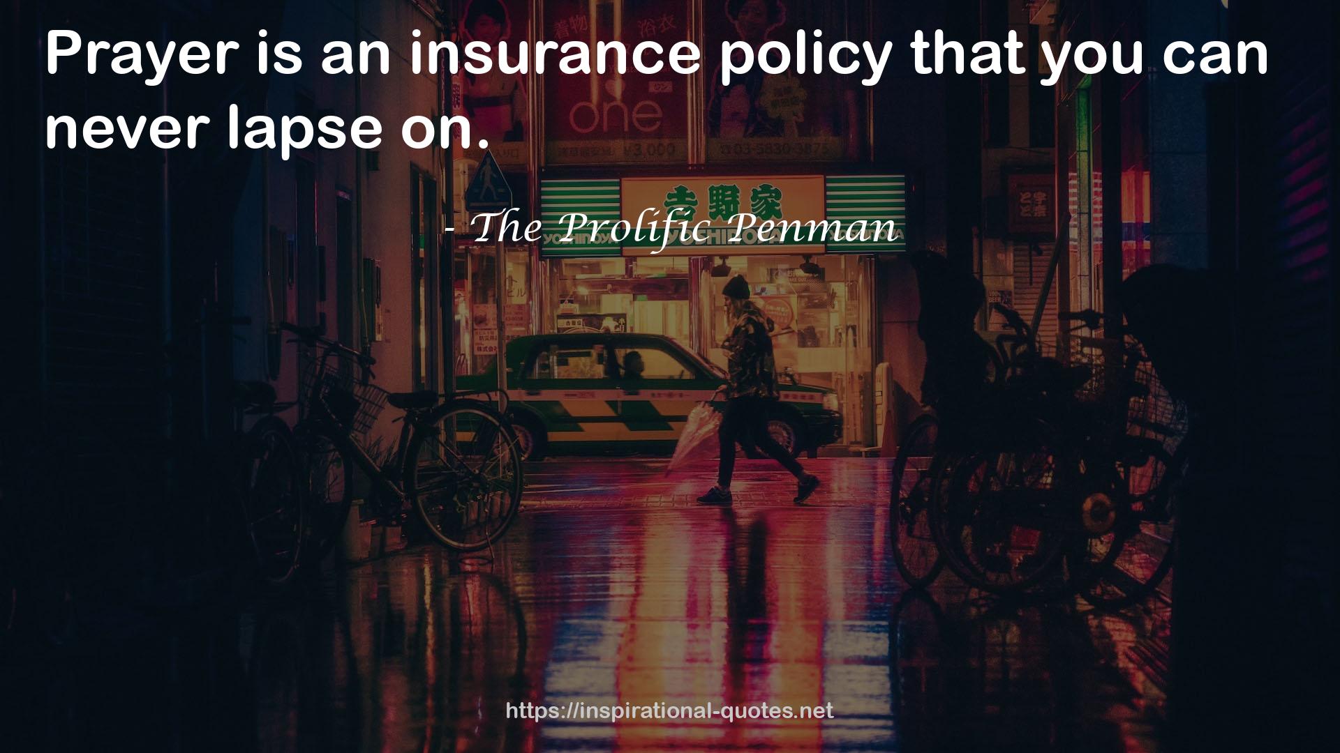 an insurance policy  QUOTES