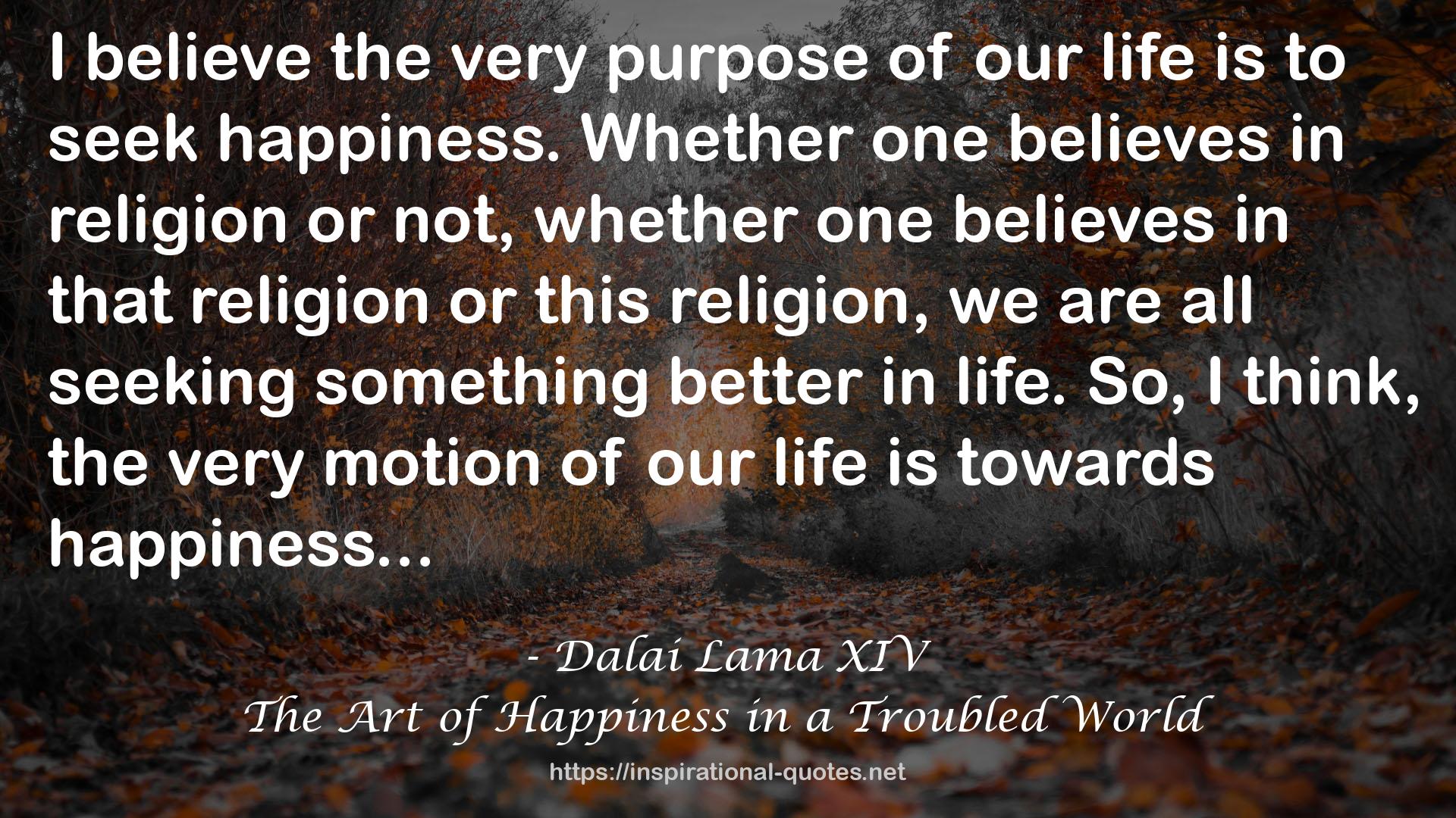 The Art of Happiness in a Troubled World QUOTES