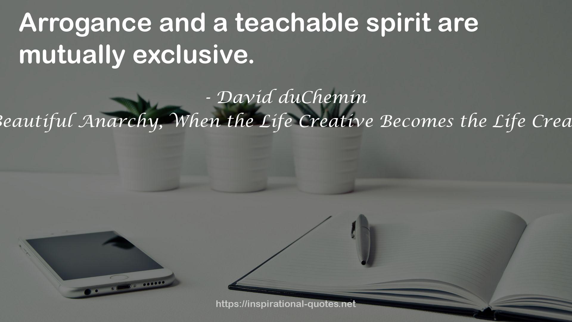 a teachable spirit  QUOTES