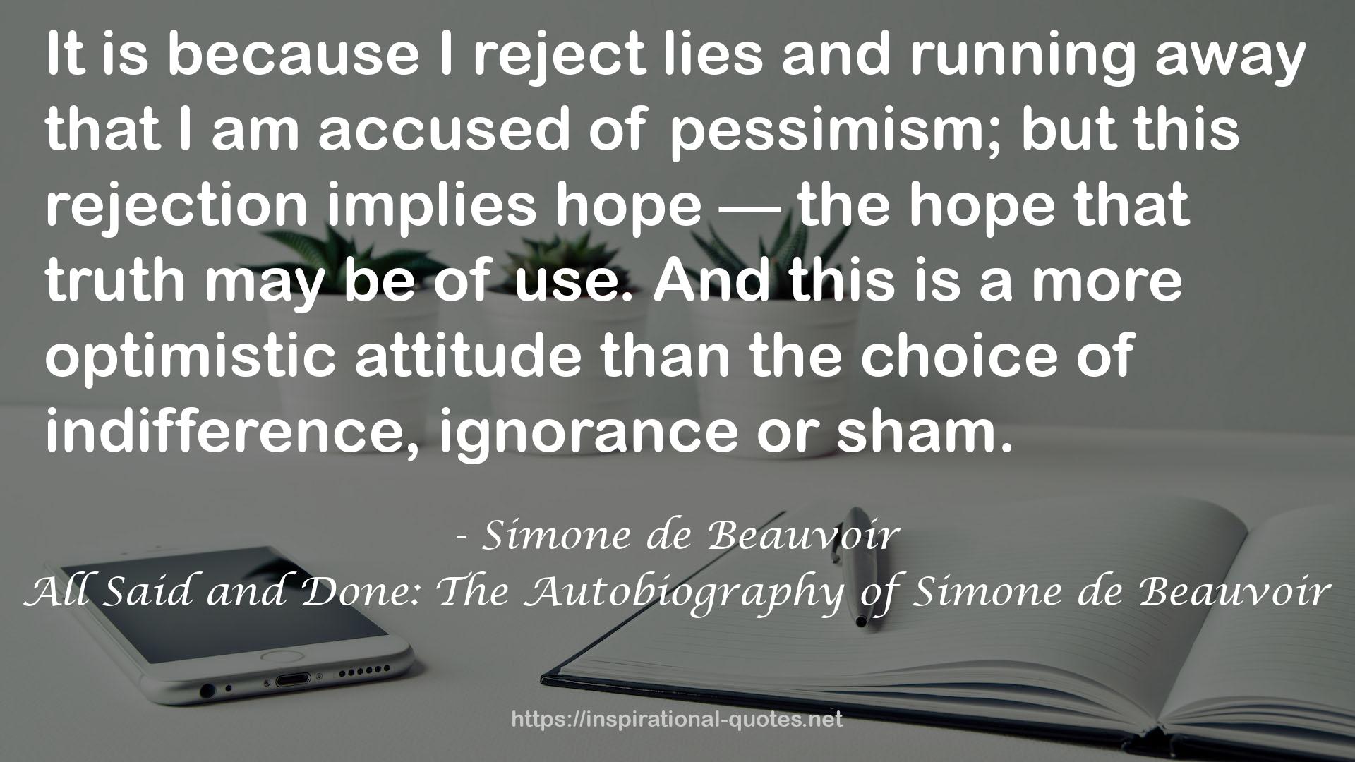 All Said and Done: The Autobiography of Simone de Beauvoir QUOTES