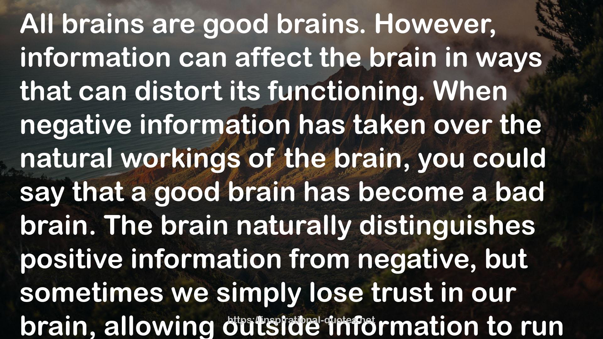 a good brain  QUOTES