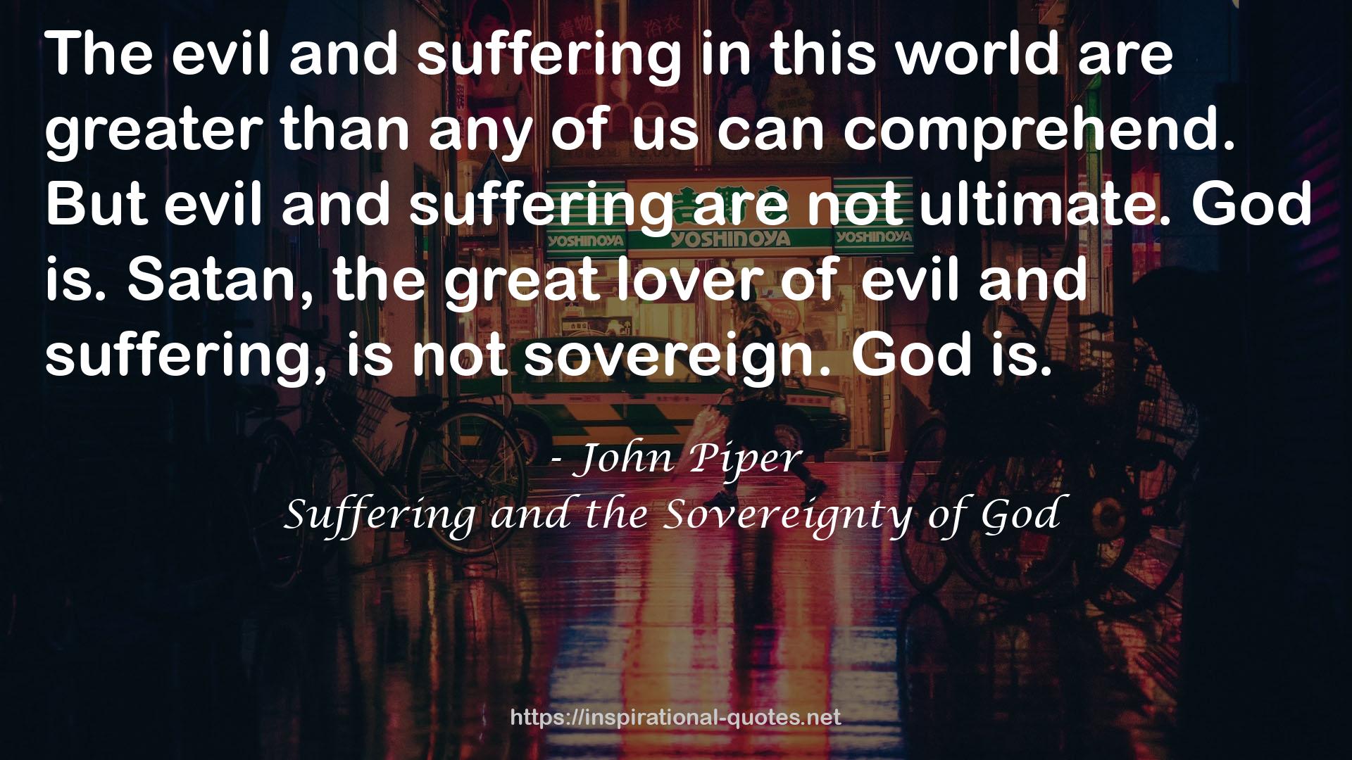 Suffering and the Sovereignty of God QUOTES