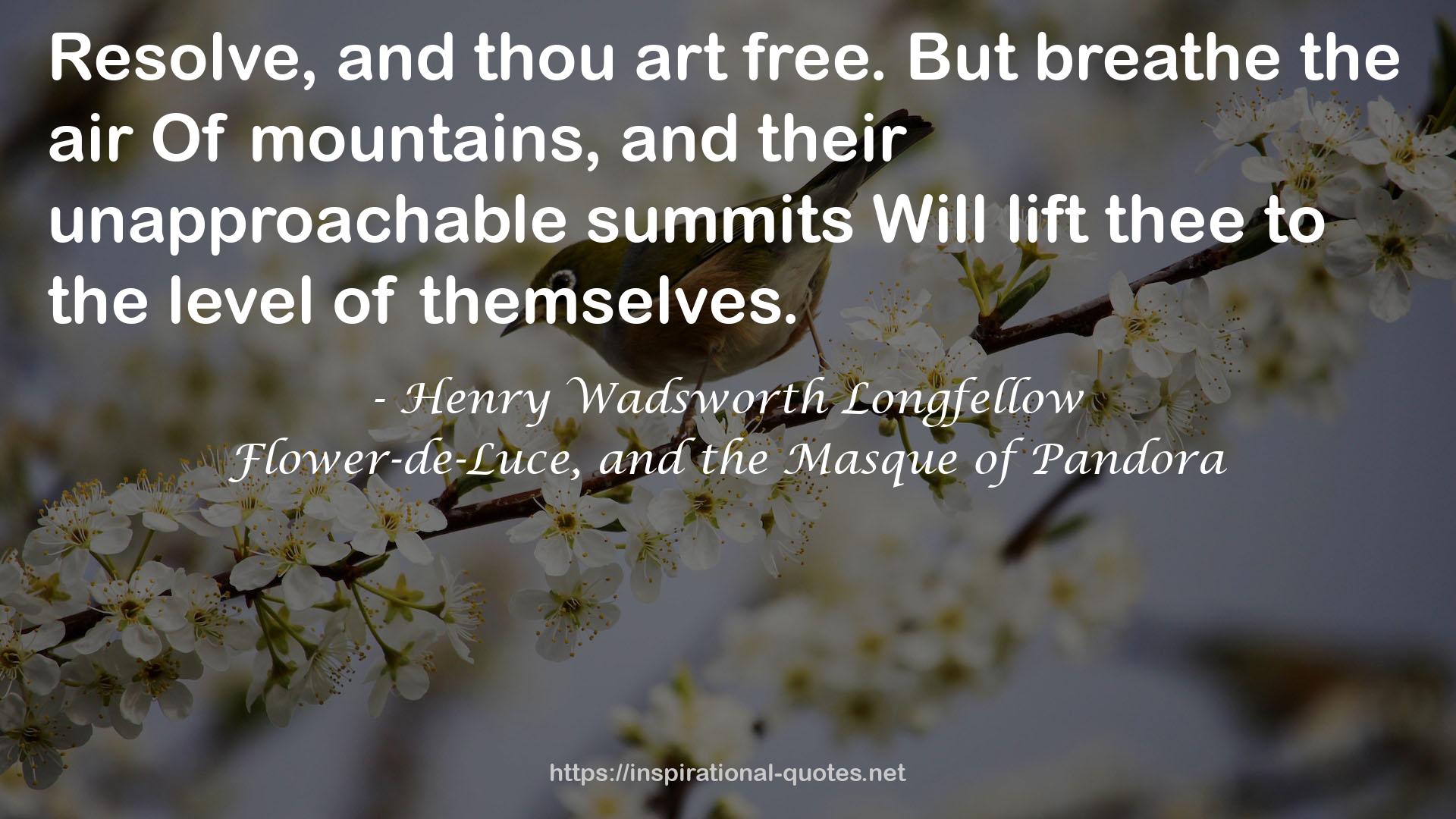 Henry Wadsworth Longfellow QUOTES