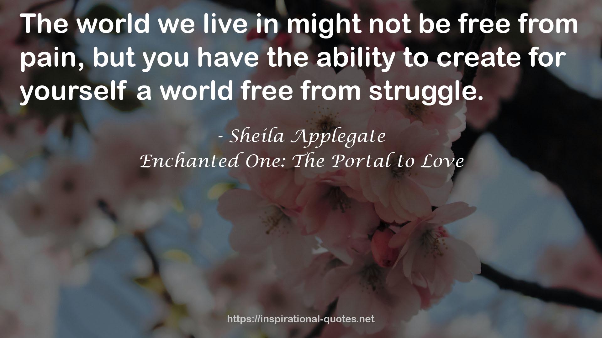 Enchanted One: The Portal to Love QUOTES