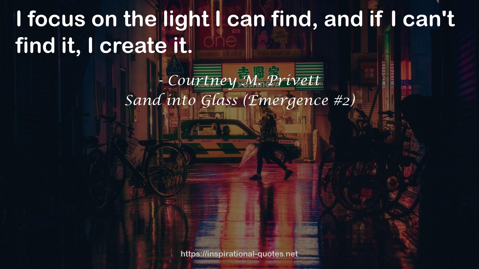 Sand into Glass (Emergence #2) QUOTES