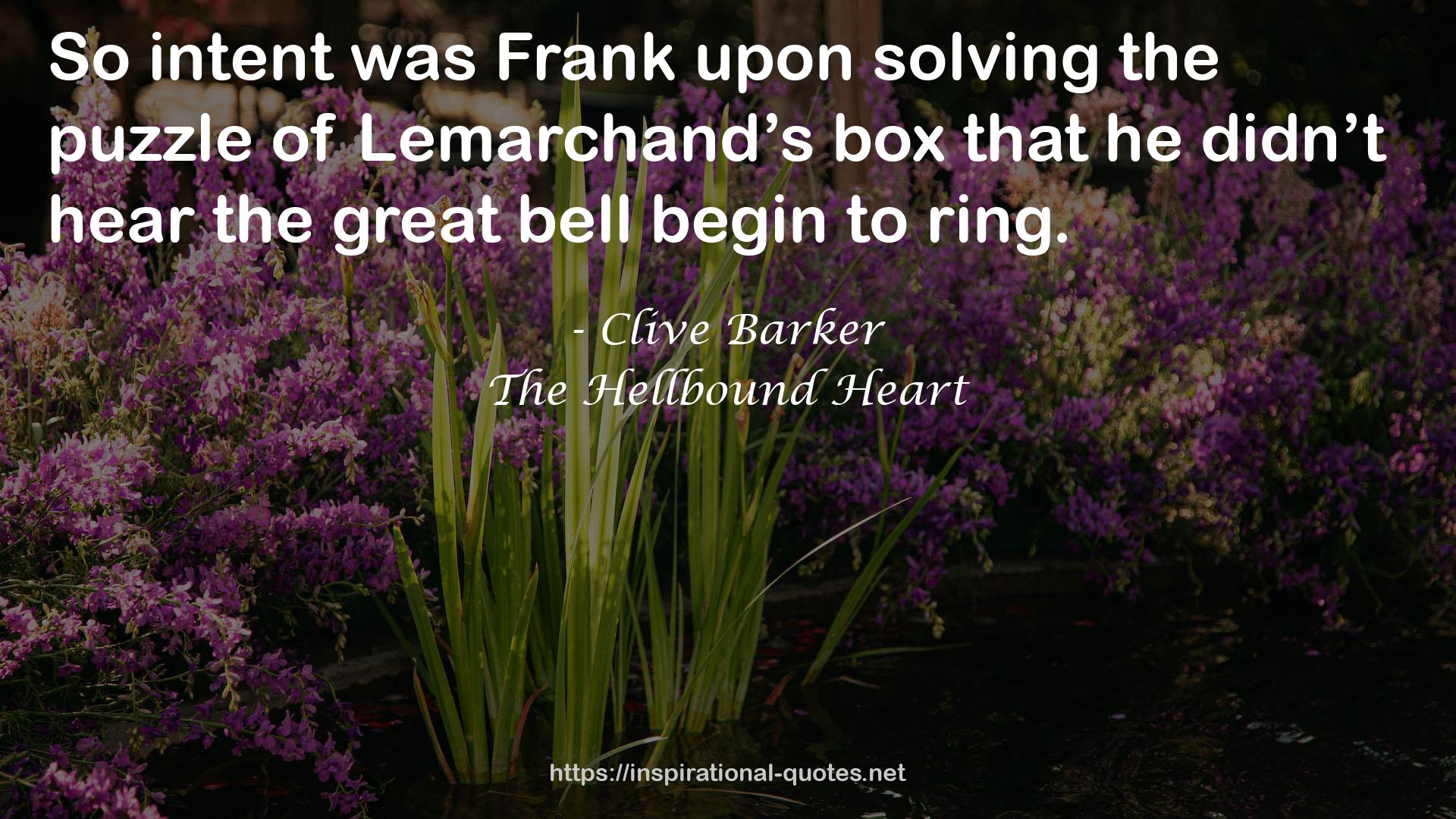 The Hellbound Heart QUOTES