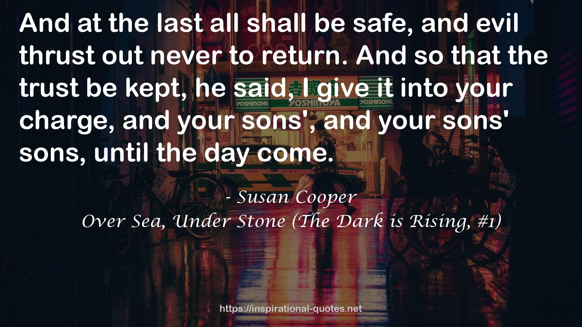 Over Sea, Under Stone (The Dark is Rising, #1) QUOTES