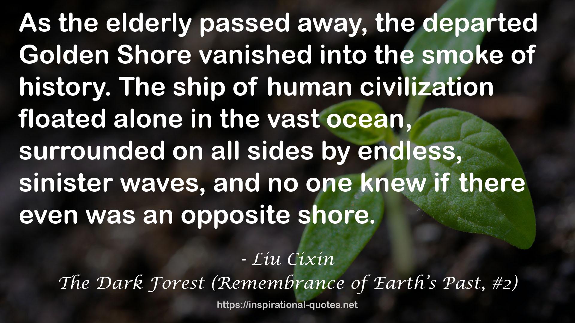 The Dark Forest (Remembrance of Earth’s Past, #2) QUOTES