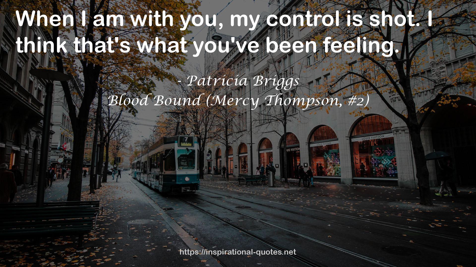 Blood Bound (Mercy Thompson, #2) QUOTES