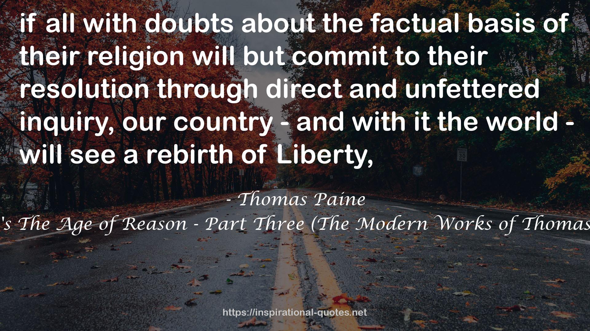 Thomas Paine's The Age of Reason - Part Three (The Modern Works of Thomas Paine Book 1) QUOTES
