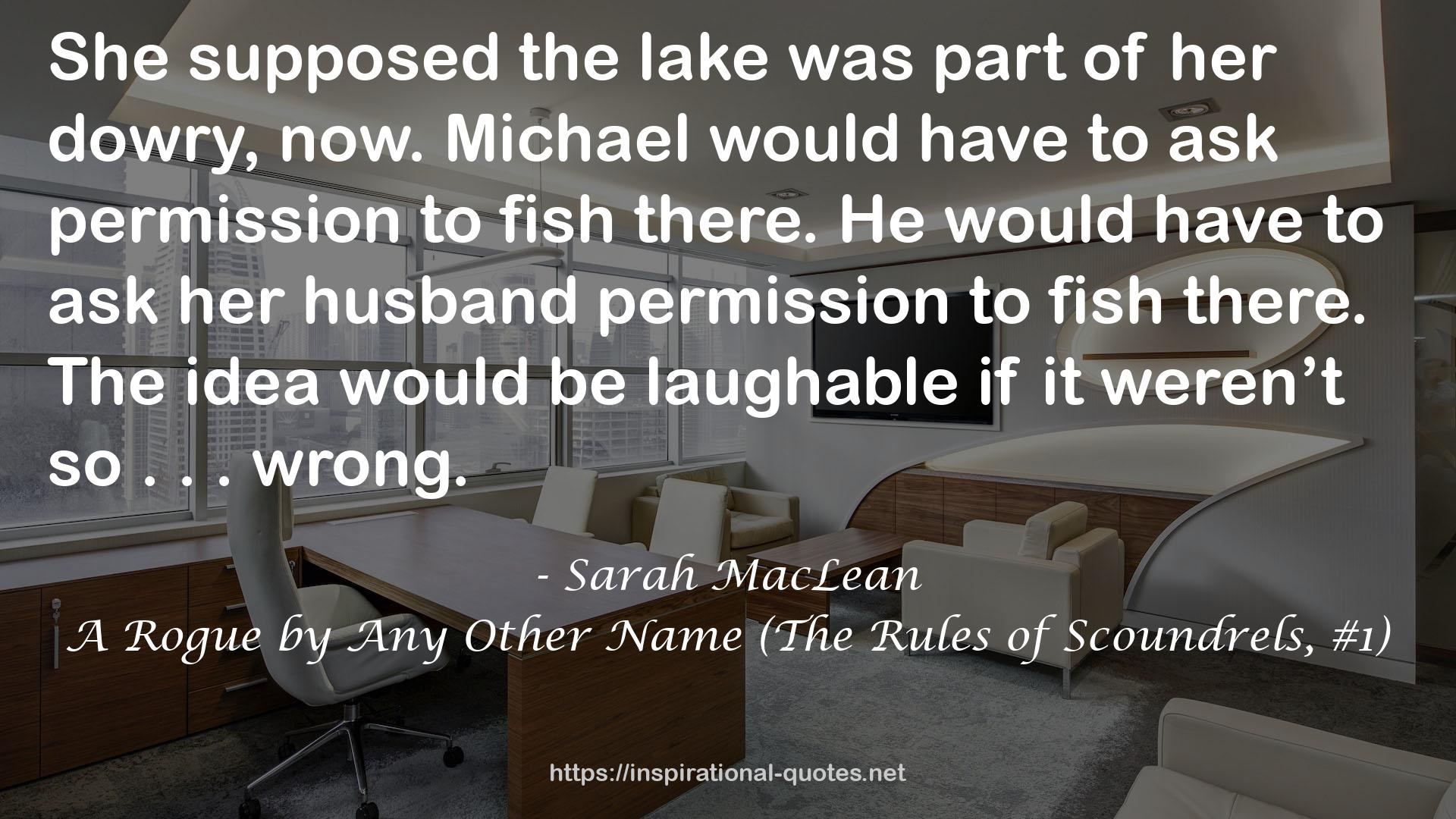 A Rogue by Any Other Name (The Rules of Scoundrels, #1) QUOTES