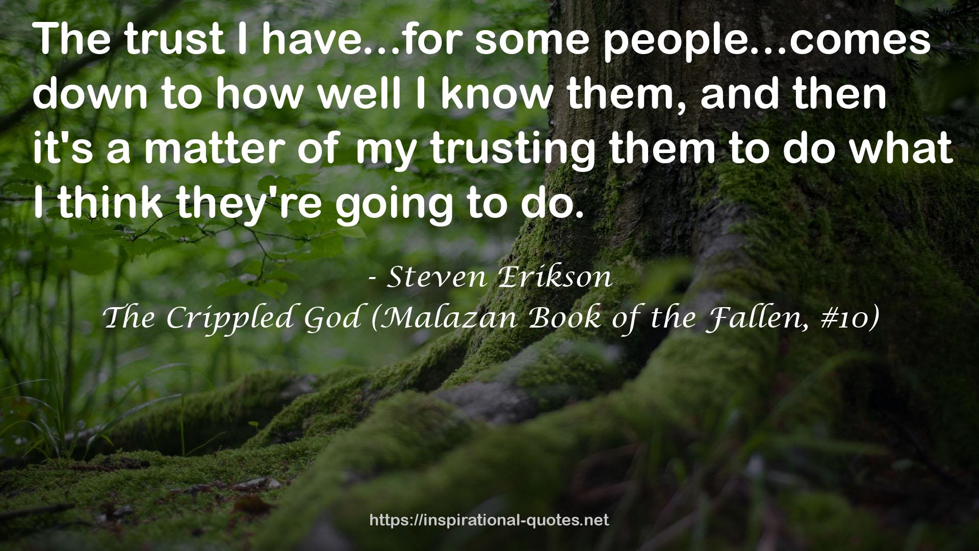 The Crippled God (Malazan Book of the Fallen, #10) QUOTES