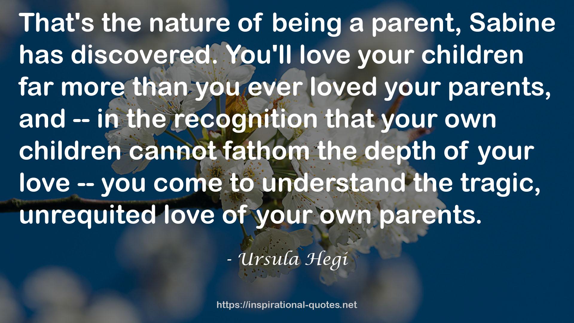 Ursula Hegi QUOTES