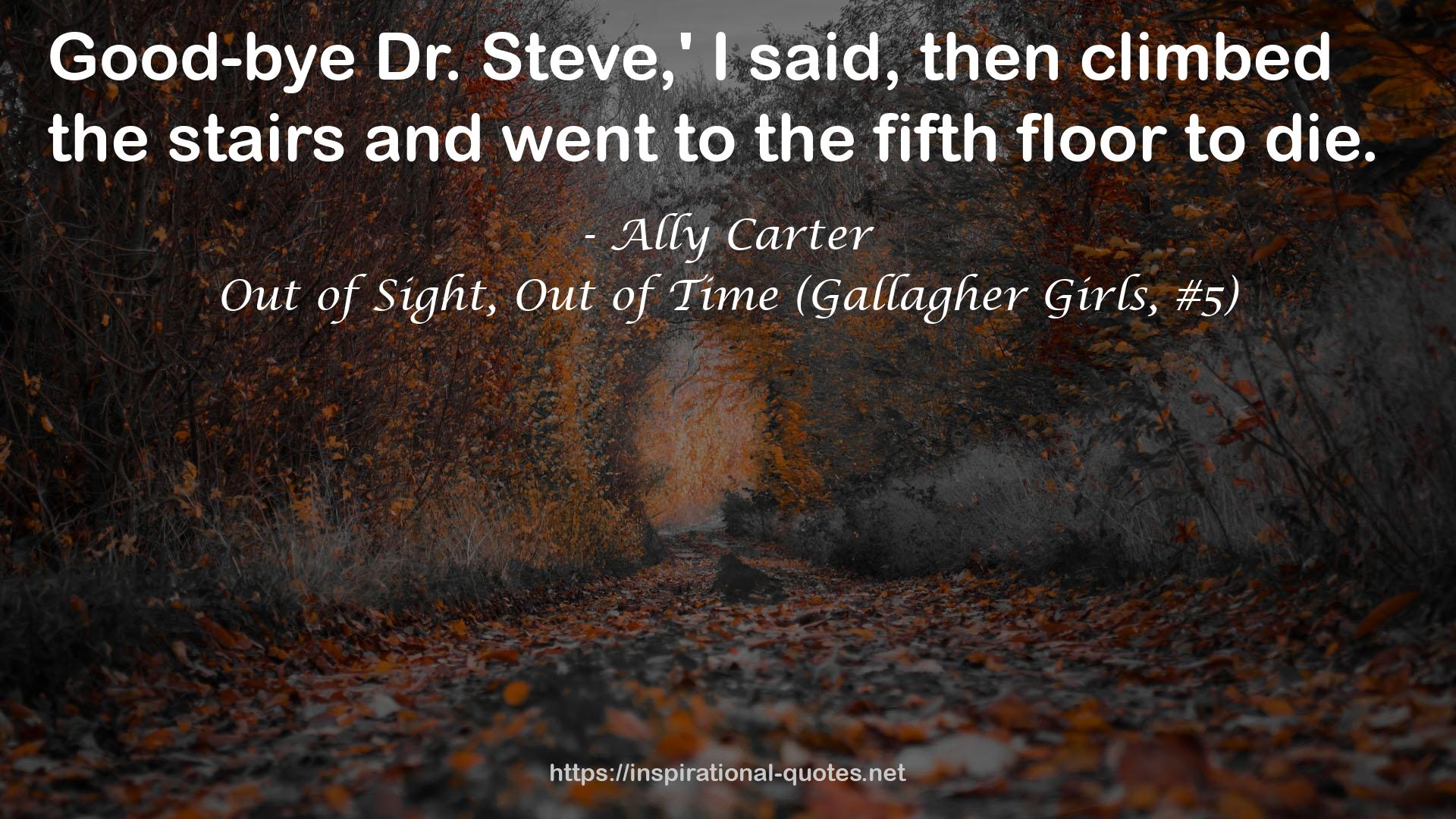 Out of Sight, Out of Time (Gallagher Girls, #5) QUOTES