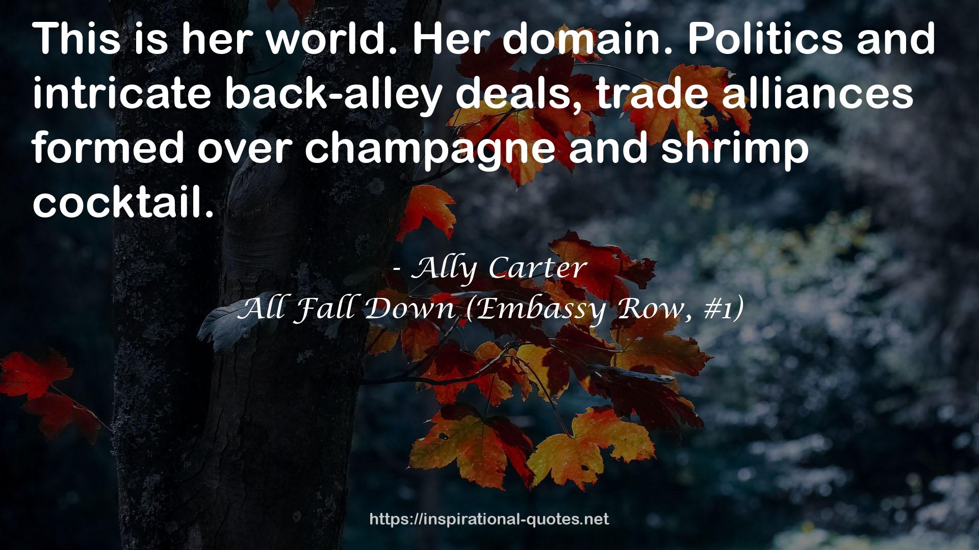 All Fall Down (Embassy Row, #1) QUOTES