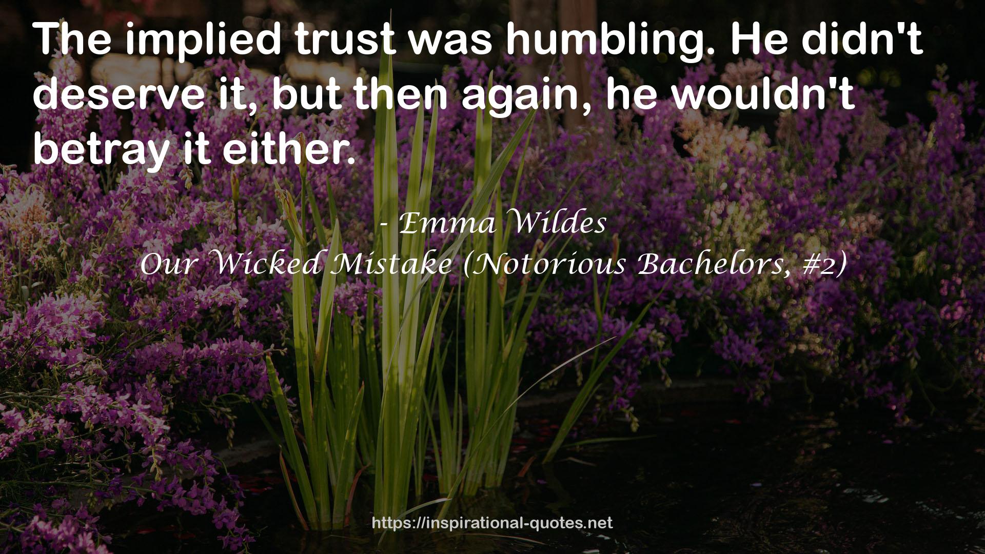 Our Wicked Mistake (Notorious Bachelors, #2) QUOTES