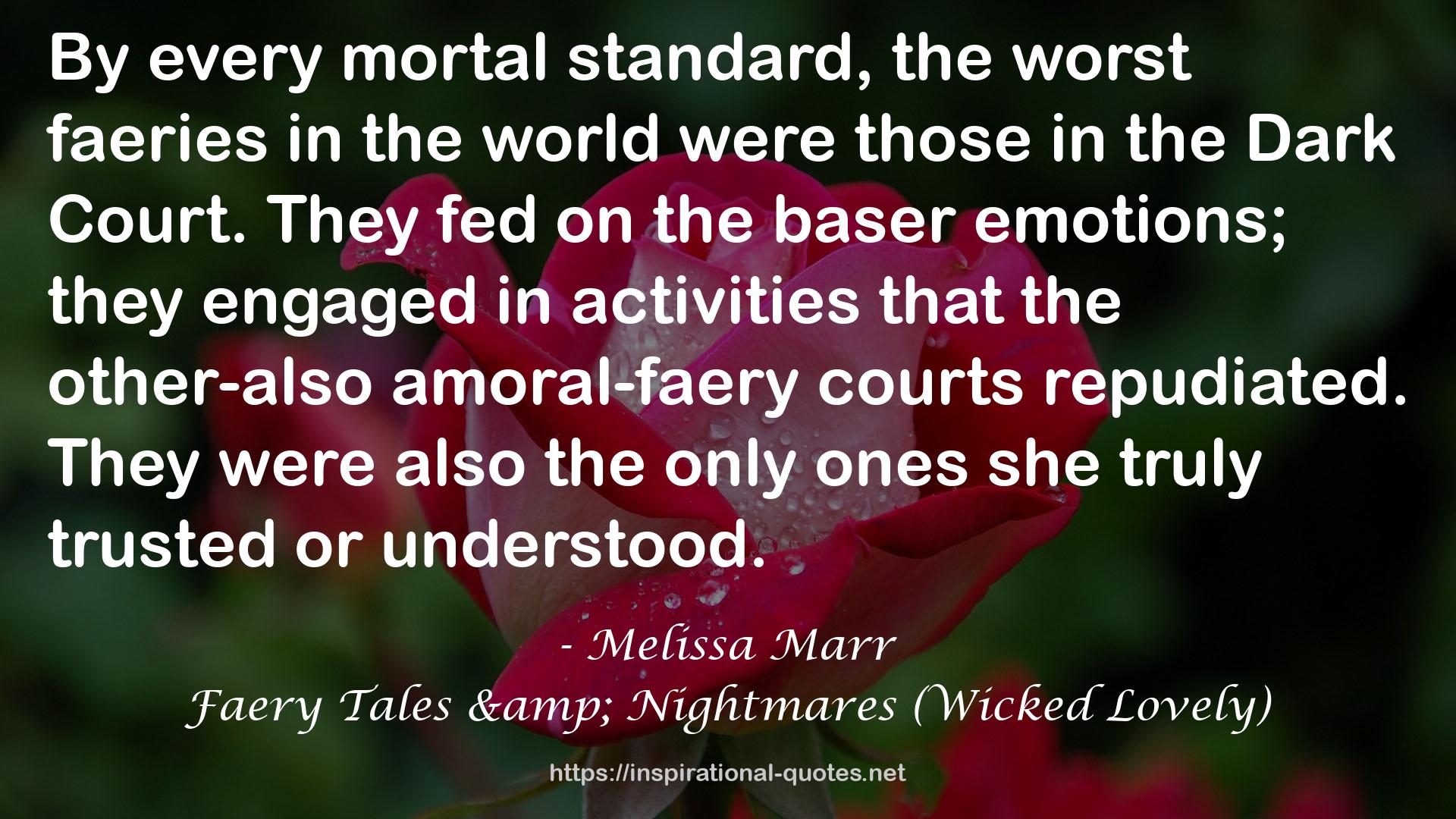 the other-also amoral-faery courts  QUOTES