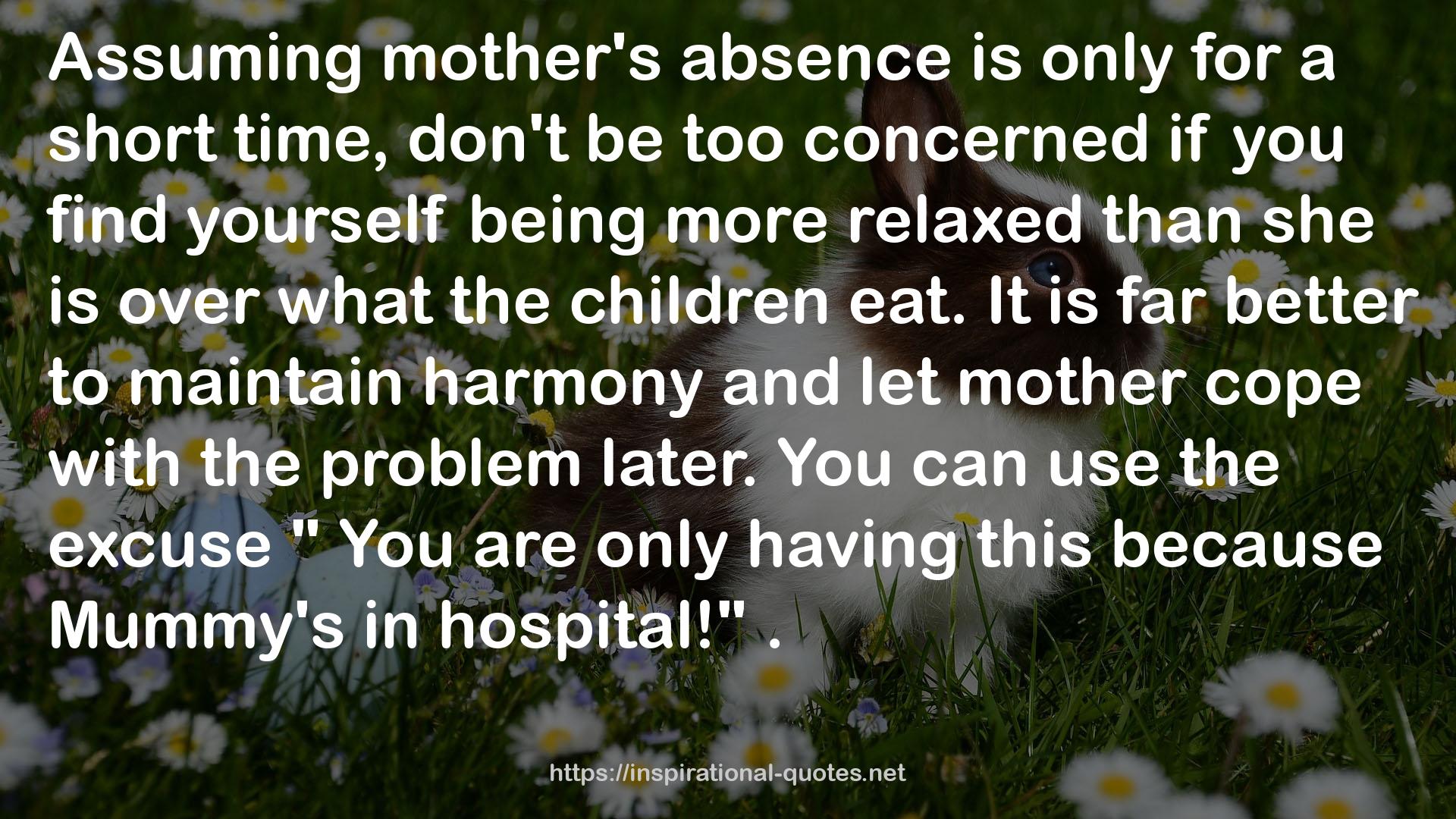 mother's absence  QUOTES