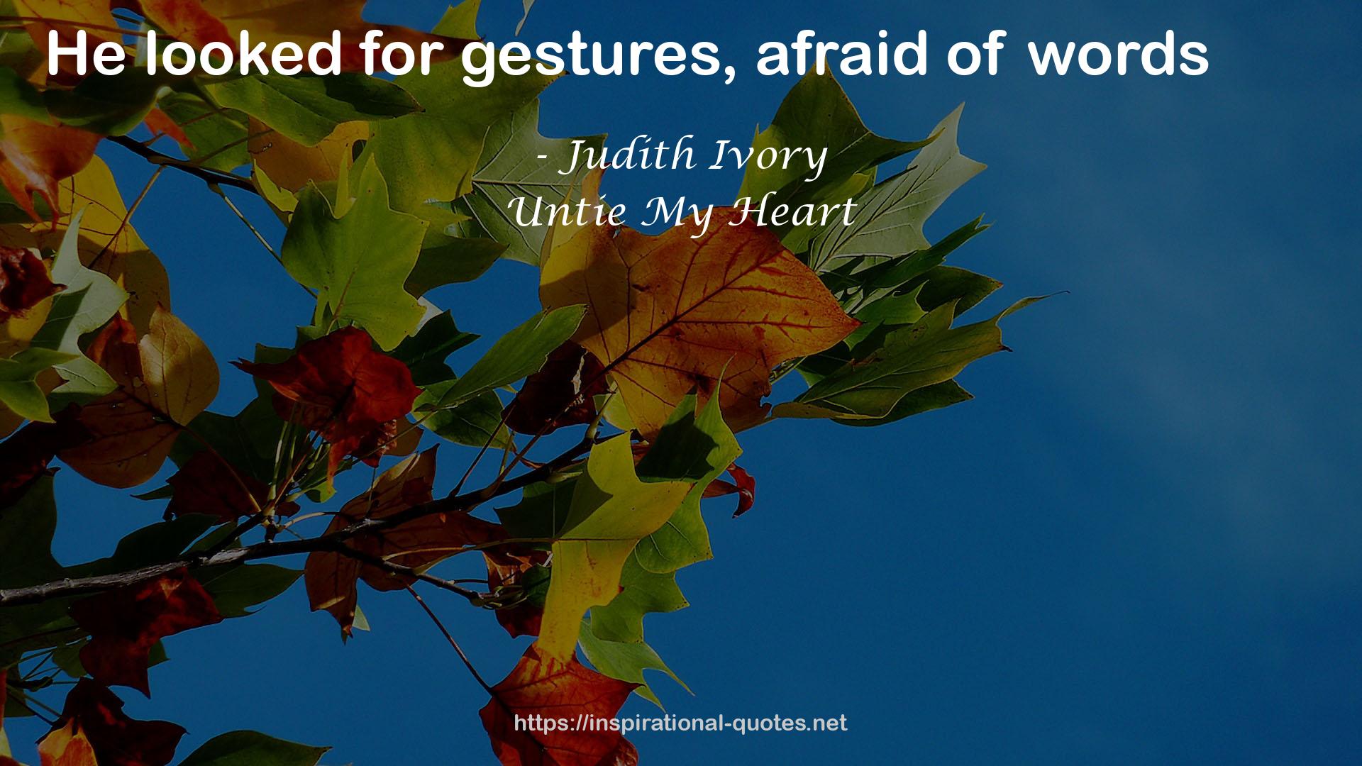 Judith Ivory QUOTES