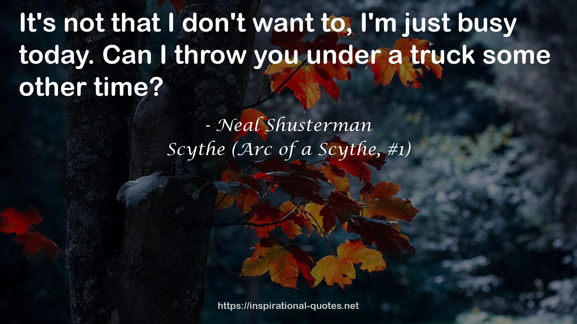 Scythe (Arc of a Scythe, #1) QUOTES