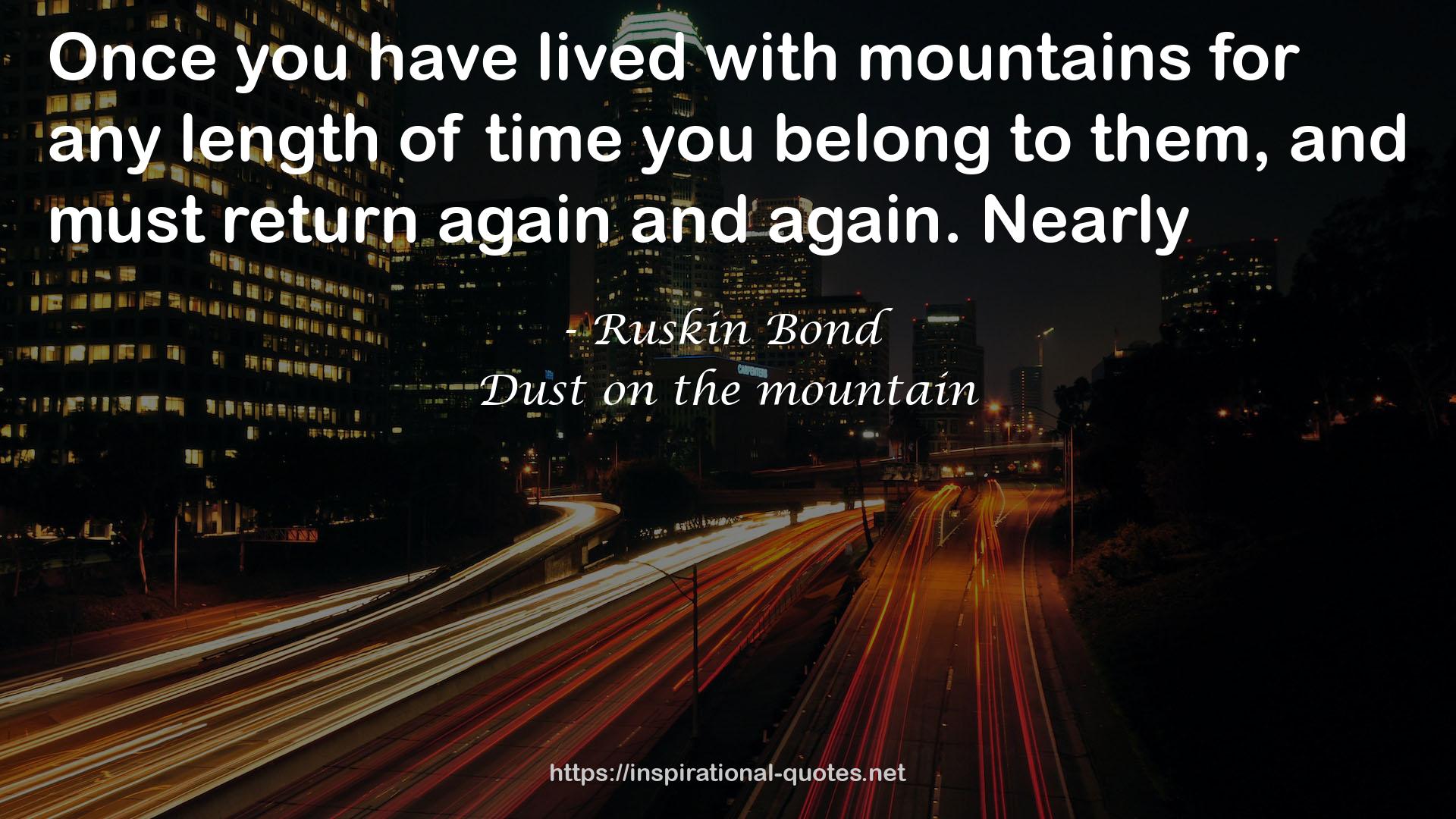 Dust on the mountain QUOTES