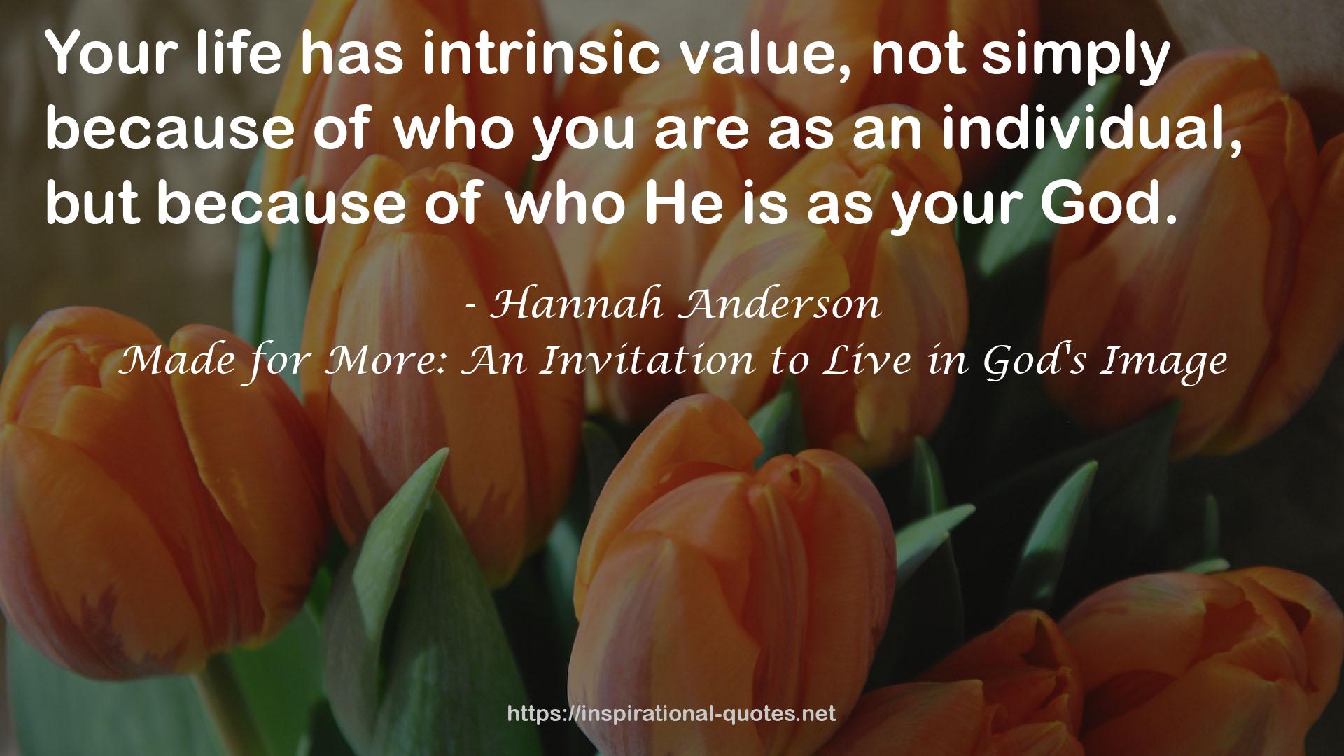 Made for More: An Invitation to Live in God's Image QUOTES