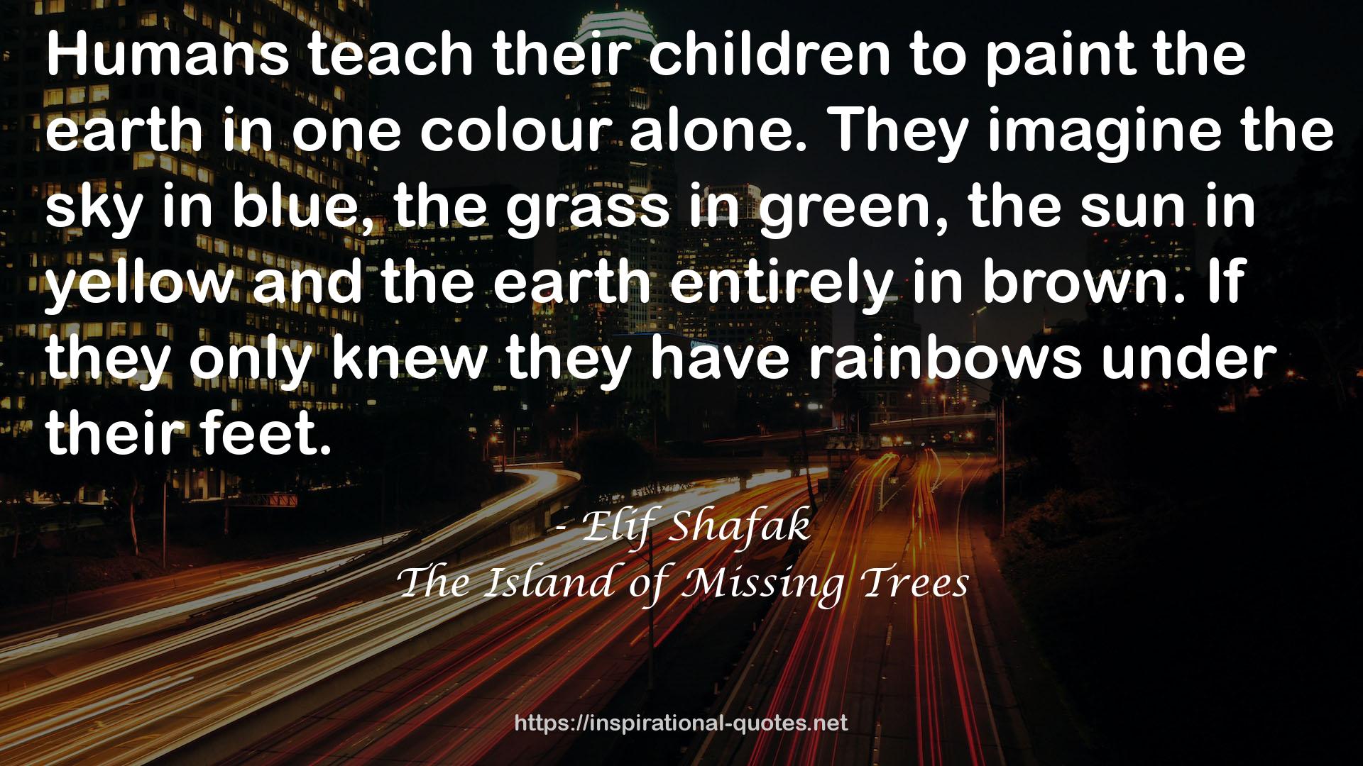 The Island of Missing Trees QUOTES