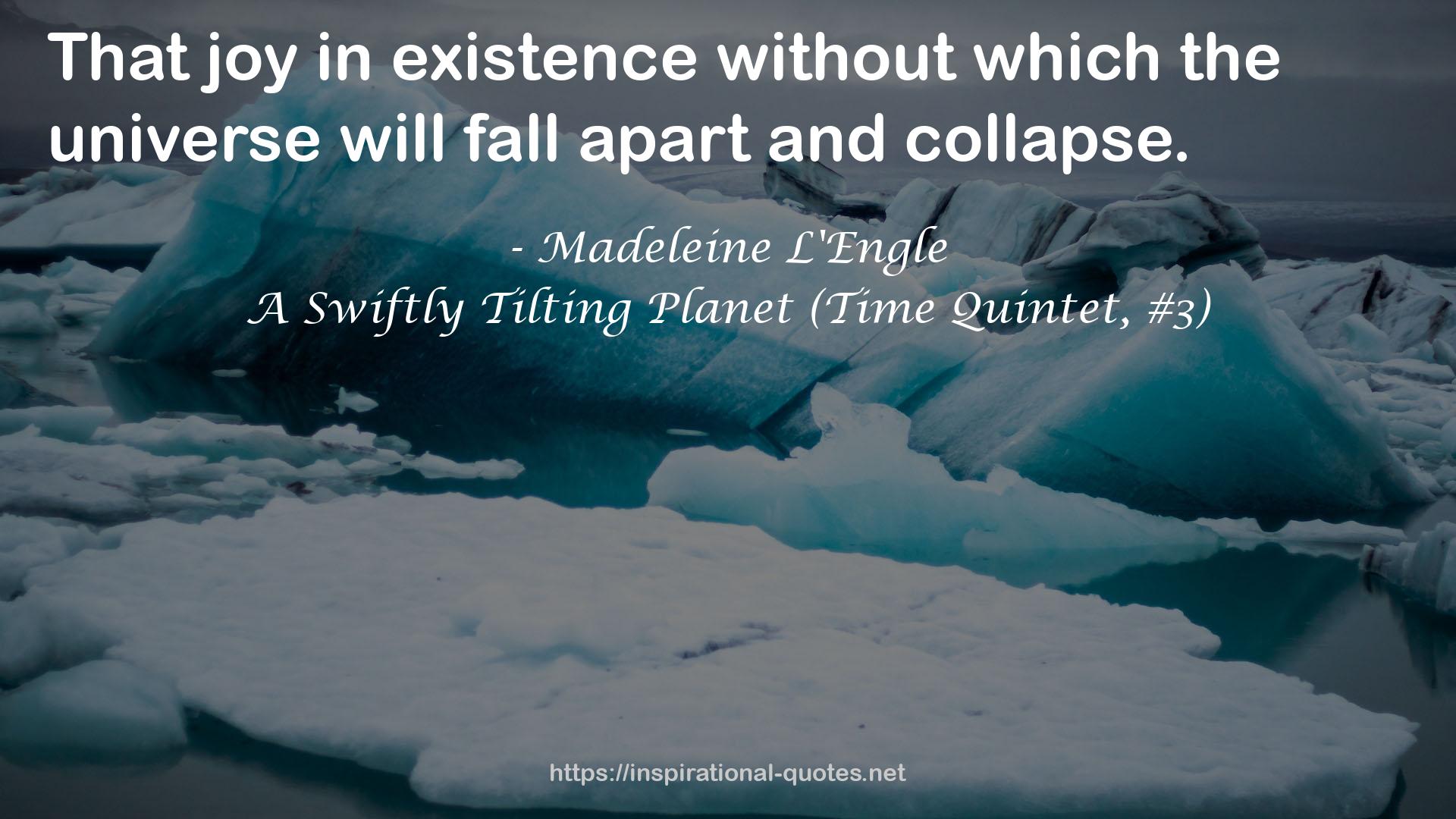 A Swiftly Tilting Planet (Time Quintet, #3) QUOTES