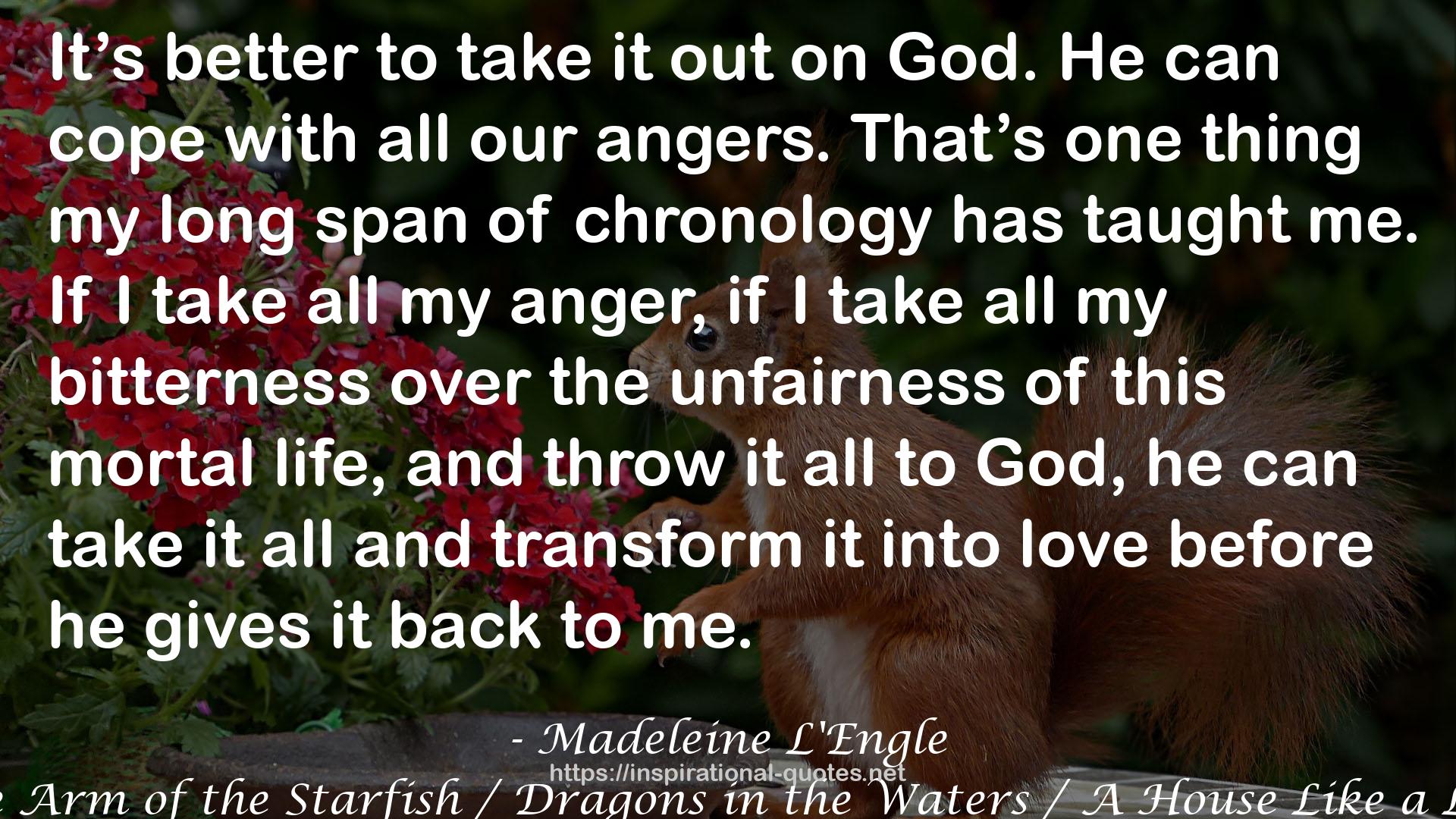 Madeleine l'Engle: The Polly O'Keefe Quartet: The Arm of the Starfish / Dragons in the Waters / A House Like a Lotus / An Acceptable Time (Library of America) QUOTES