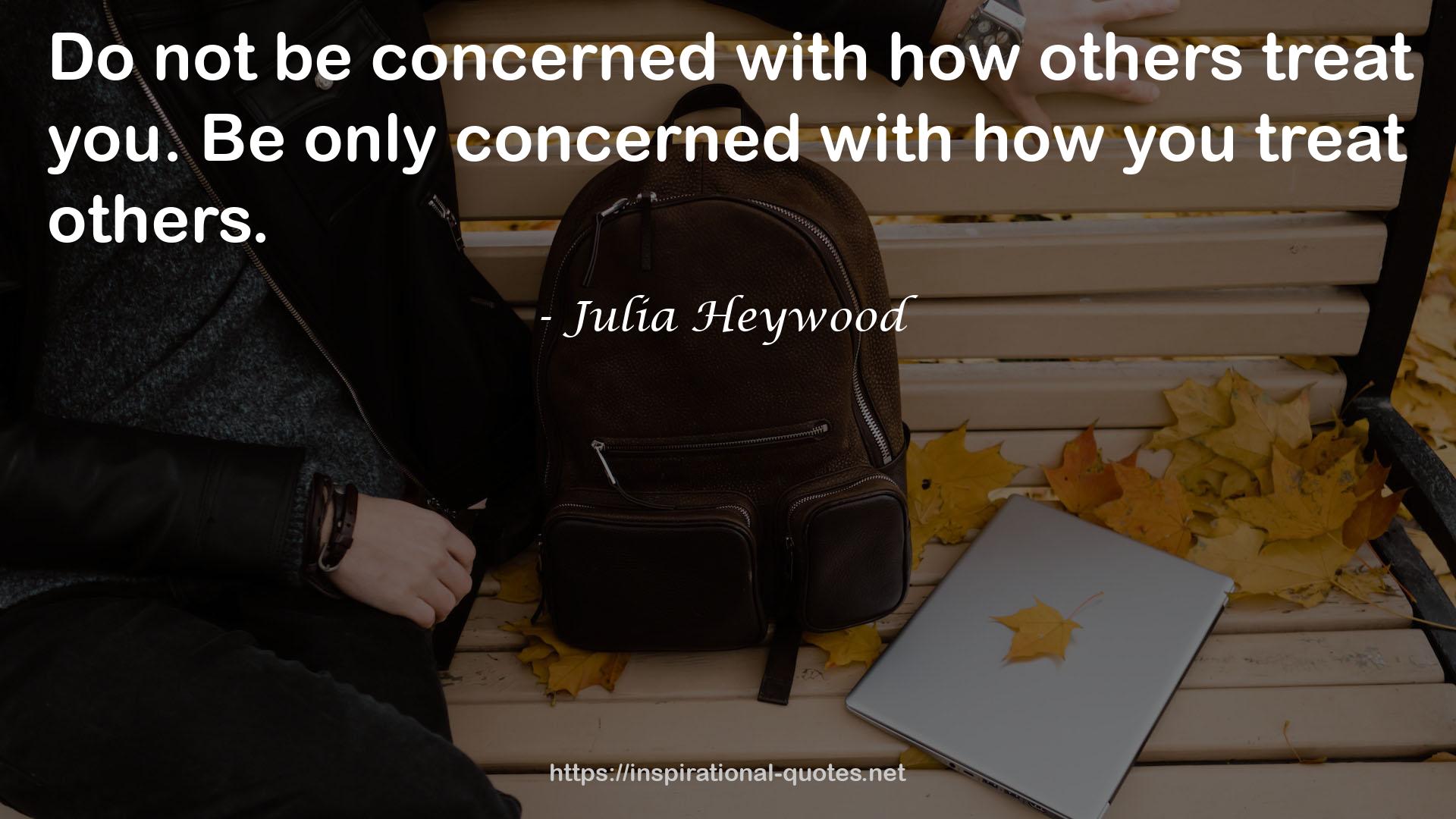 Julia Heywood QUOTES