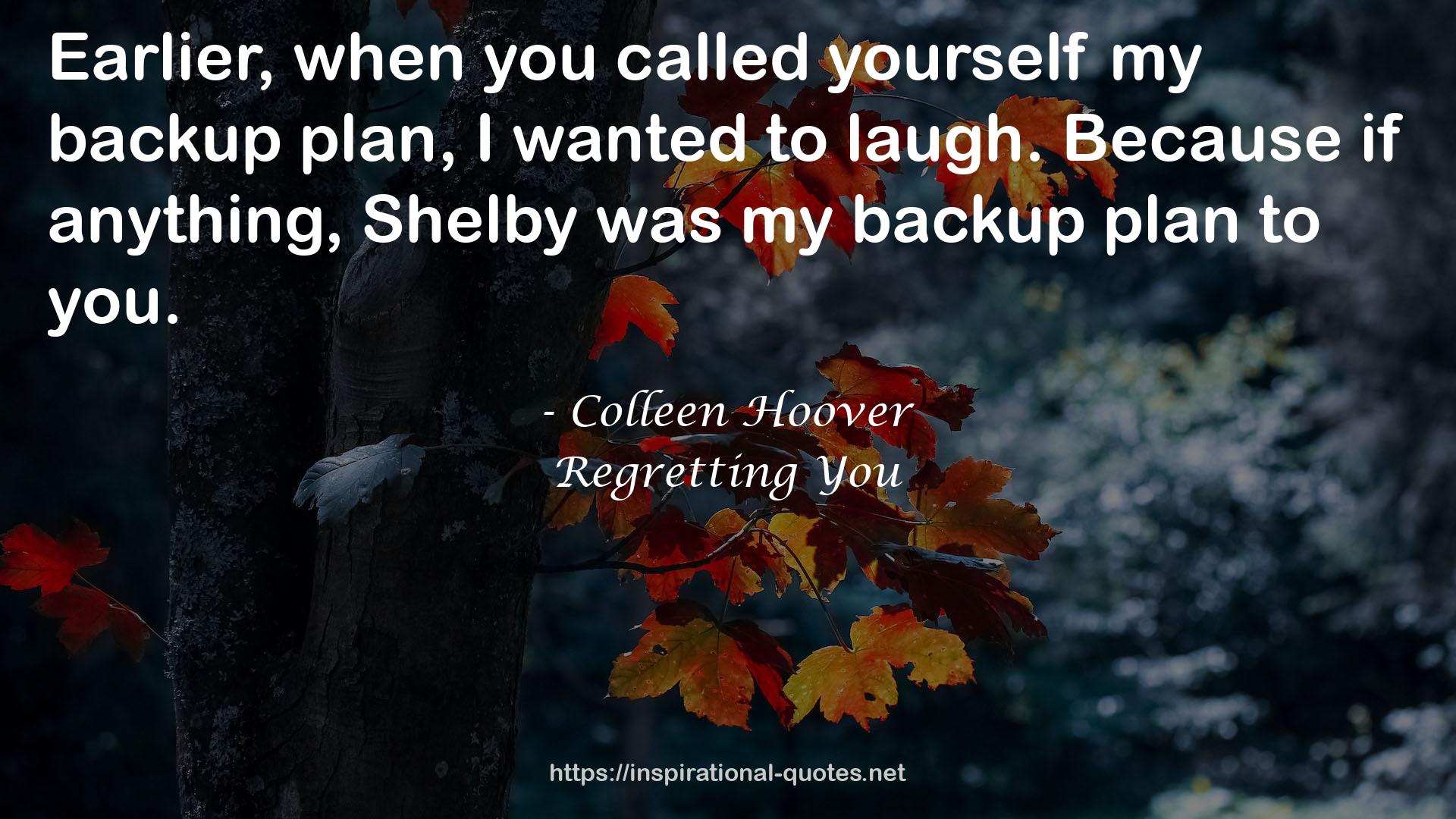 Regretting You QUOTES