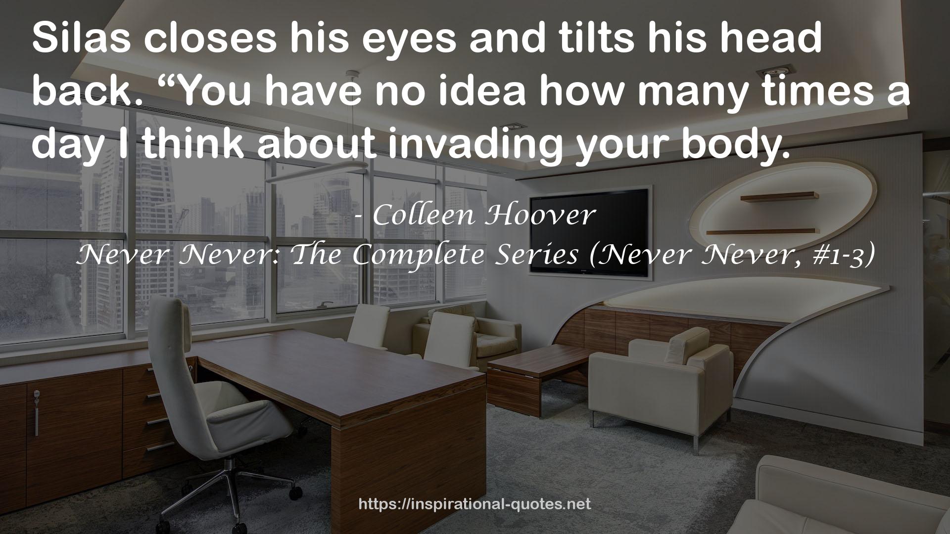 Never Never: The Complete Series (Never Never, #1-3) QUOTES
