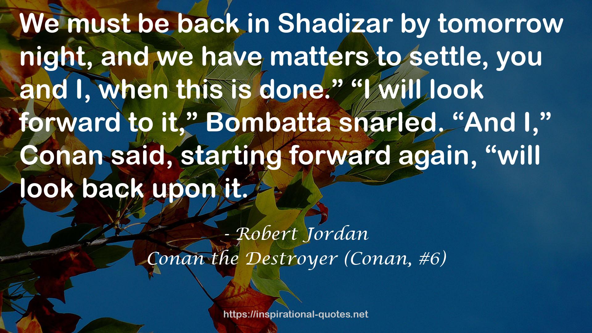 Conan the Destroyer (Conan, #6) QUOTES